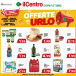 Il Centro Superstore Offerte da urlo - al 12.05.2026