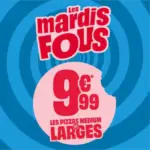Domino&rsquo;s Pizza Les mardis FOUS - au 30.05.2026