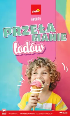 Pogląd oferty "POLOmarket gazetka - Przełamanie Lodów" - ważna od 30.04.2026