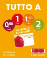 Cadoro Dal 30 aprile al 13 maggio - al 13.05.2026