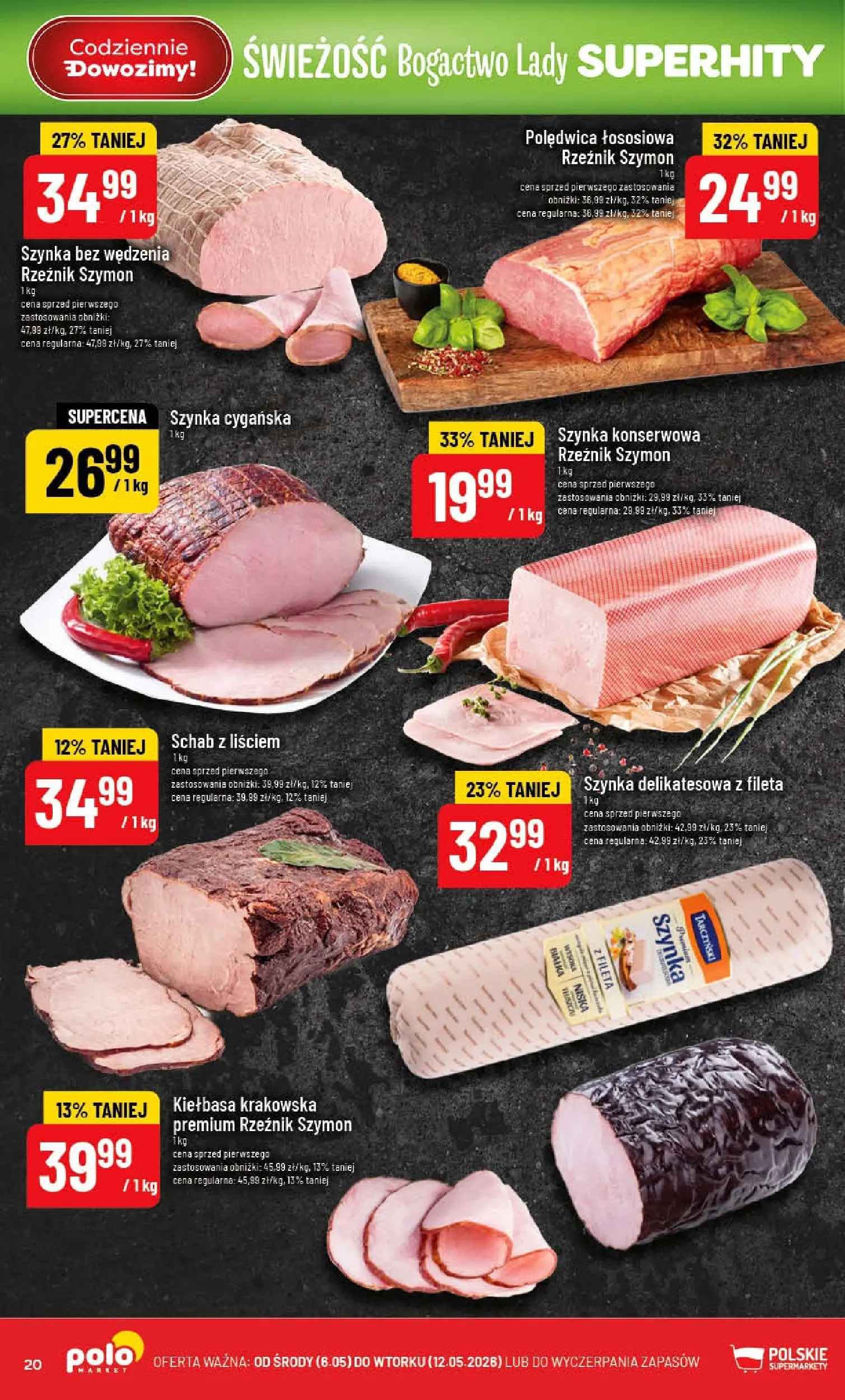Nowa POLOmarket gazetka od jutra 06.05.2026 | Strona: 20 | Produkty: Kiełbasa, Schab, Szynka, Kiełbasa krakowska
