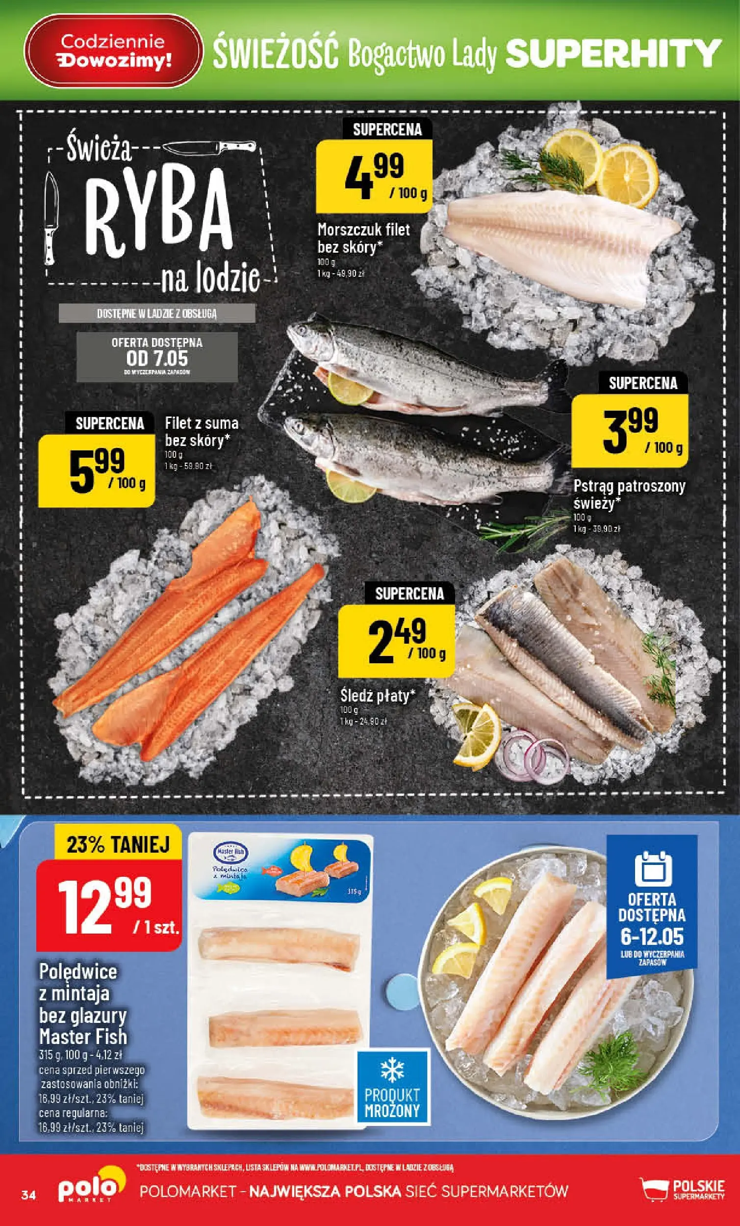 Nowa POLOmarket gazetka od jutra 06.05.2026 | Strona: 34 | Produkty: Śledź, Pstrąg, Morszczuk, Ryba
