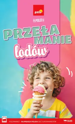 Pogląd oferty "POLOmarket gazetka - Przełamanie Lodów" - ważna od 30.04.2026