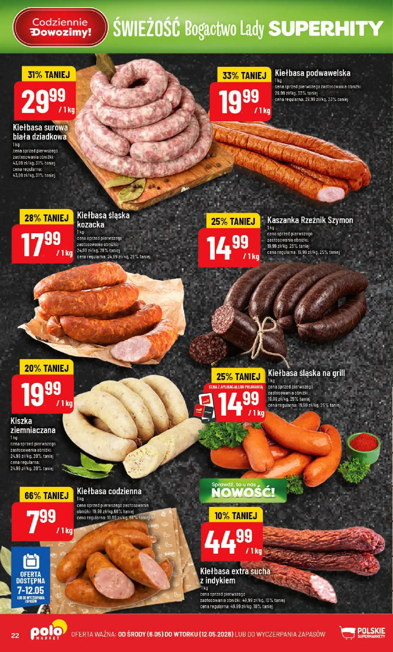 Nowa POLOmarket gazetka od jutra 06.05.2026 | Strona: 22 | Produkty: Kiełbasa, Kiszka ziemniaczana, Grill, Kiełbasa podwawelska