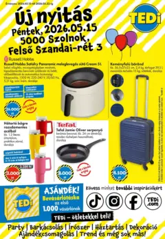 TEDi akciós újság Új nyitás Szolnok - amely érvényes a következő dátumtól: 15.05.2026