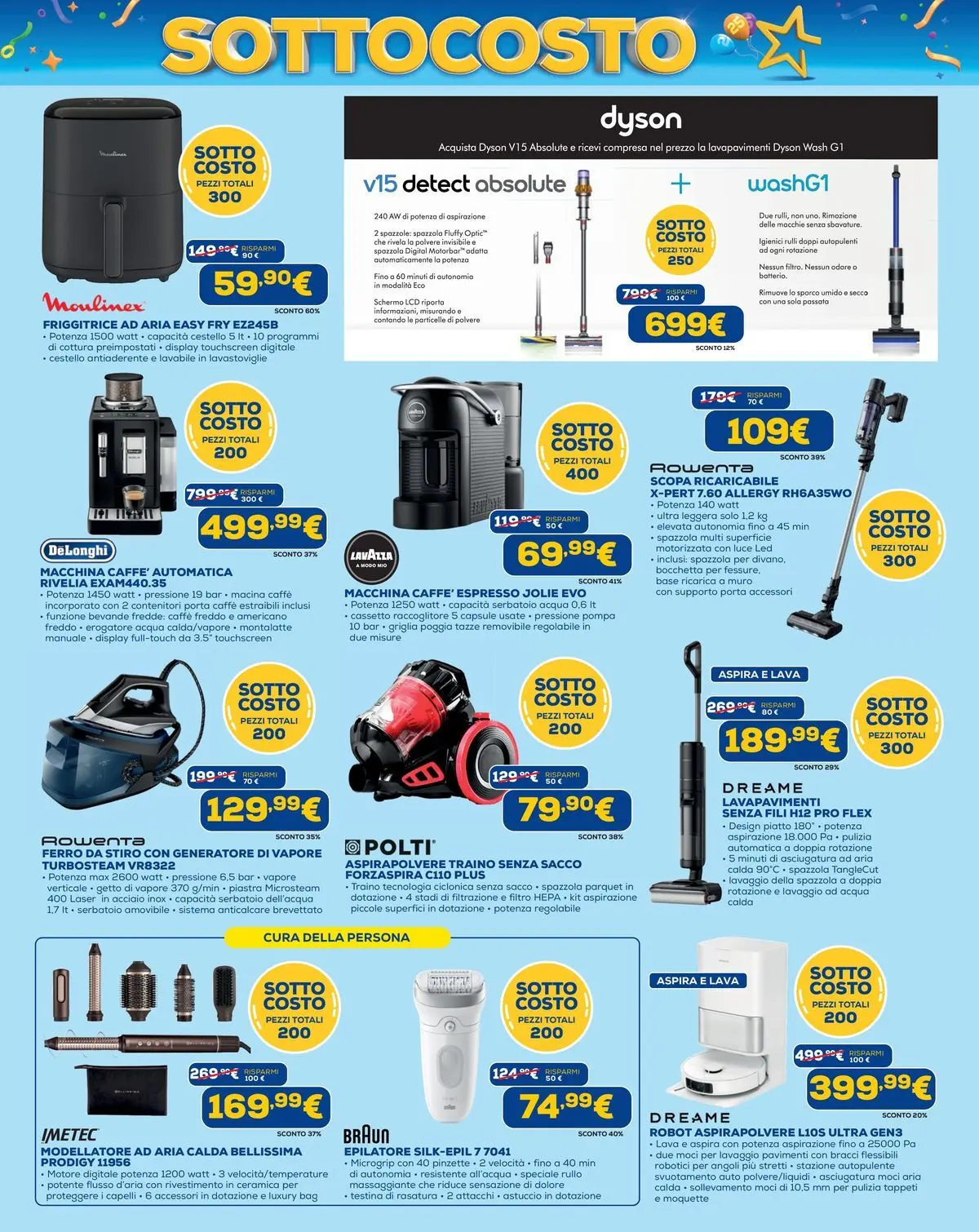 Nuovo Euronics - SottoCosto dal 07/05/2026 > offerte anteprima 🛍️ | Pagina: 9 | Prodotti: Robot aspirapolvere, Lavastoviglie, Griglia, Dyson