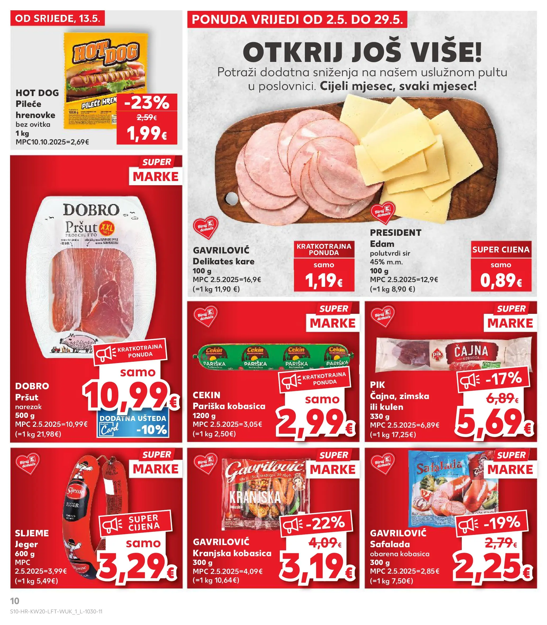 Kaufland - Kaufland katalog do 19.05.2026 novi od 12.05.2026 na listanje > letak digitalni | Stranica: 10 | Proizvodi: Sir, Hrenovke, Narezak, Hren