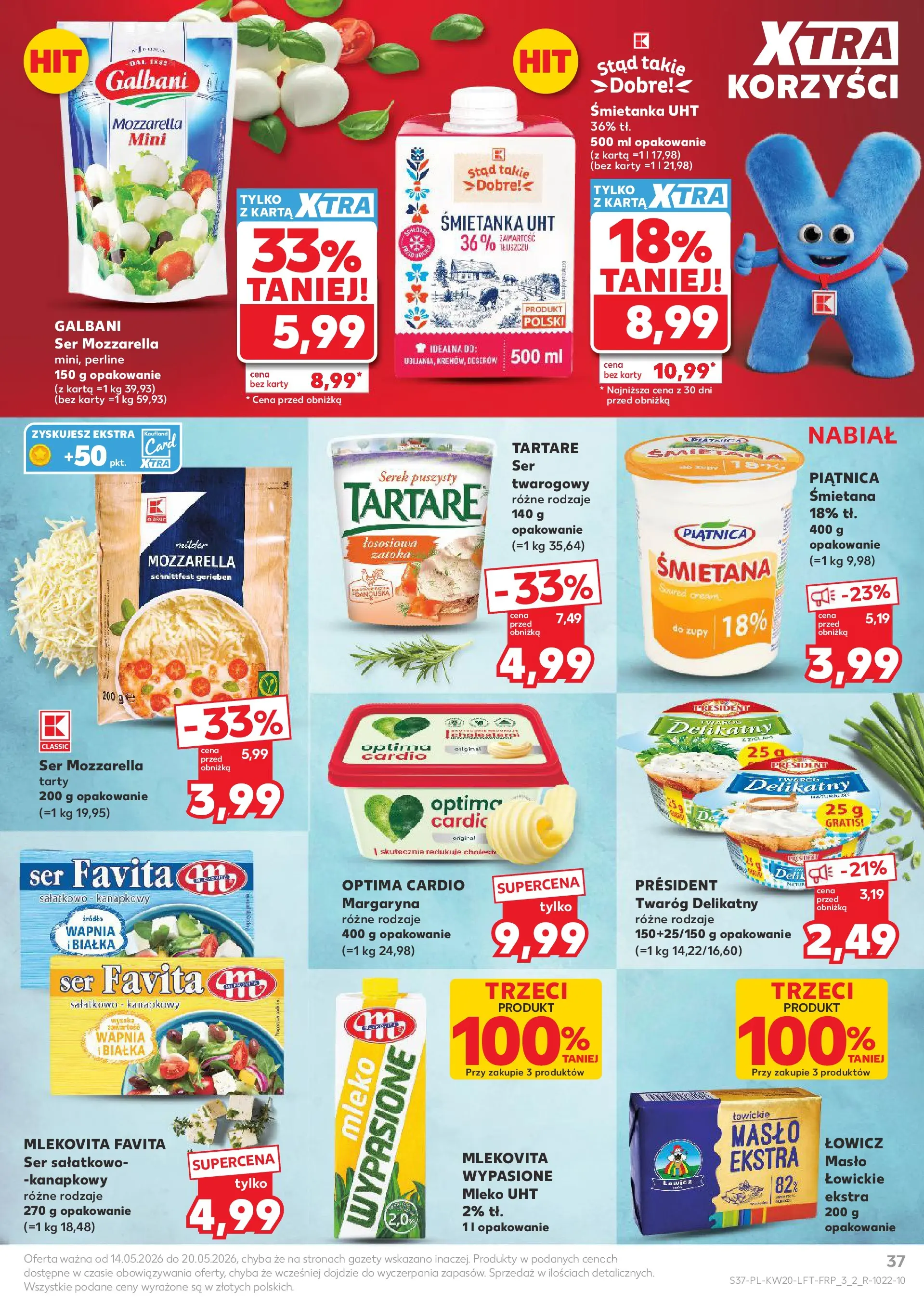 Kaufland - Kaufland Gazetka Tygodnia ważna do 20.05 (13.05.2026) - od jutra | Strona: 37 | Produkty: Ser favita, Serek, Masło, Śmietana Kaufland - Kaufland Gazetka Tygodnia ważna do 20.05 od 13.05.2026 - od jutra PDF | Strona: 37 | Produkty: Ser favita, Serek, Masło, Śmietana