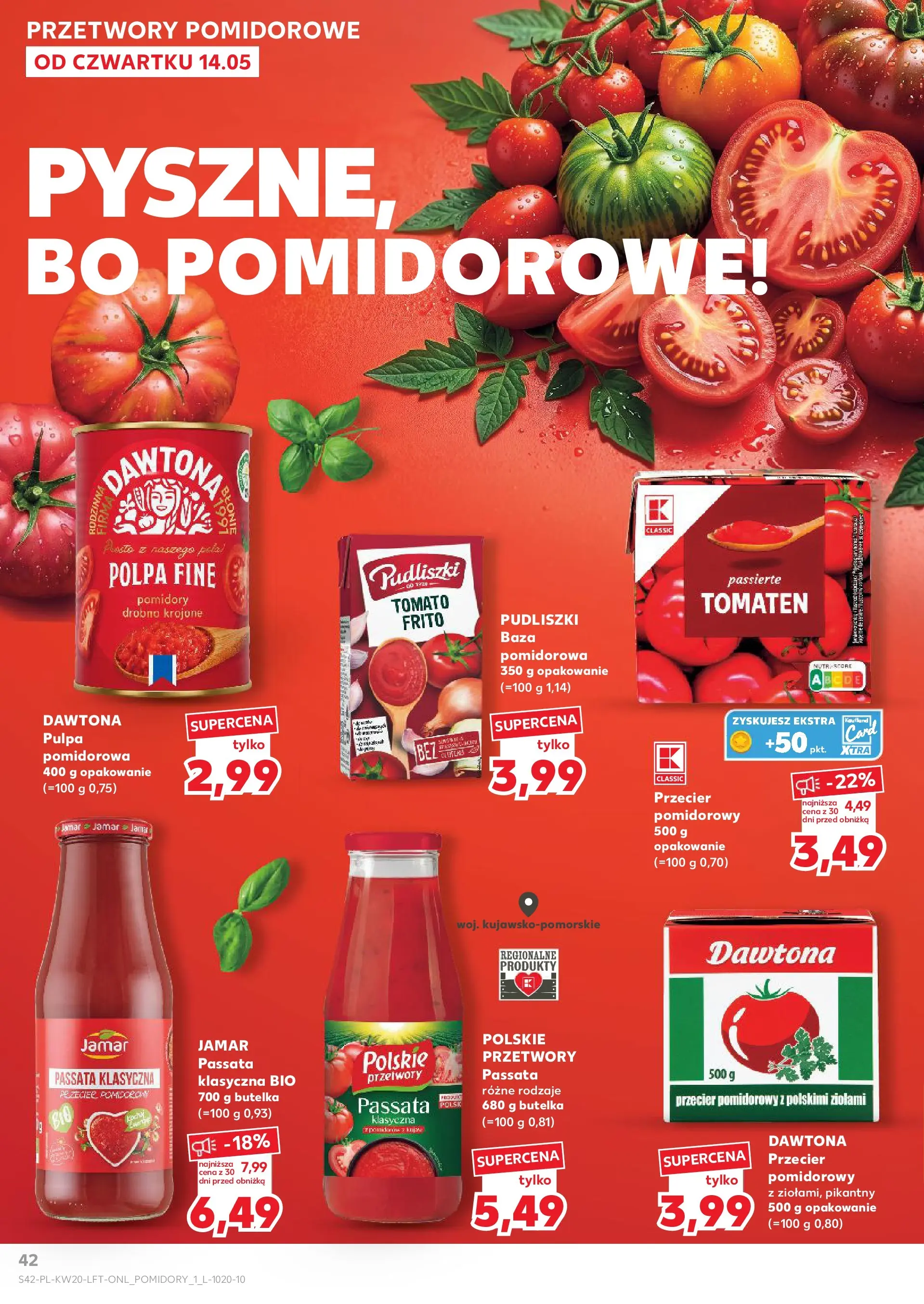 Kaufland - Kaufland Gazetka Tygodnia ważna do 20.05 (13.05.2026) - od jutra | Strona: 42 | Produkty: Przecier pomidorowy, Pomidory Kaufland - Kaufland Gazetka Tygodnia ważna do 20.05 od 13.05.2026 - od jutra PDF | Strona: 42 | Produkty: Przecier pomidorowy, Pomidory