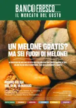 Banco Fresco Un melone gratis? Ma sei fuori di melone! - al 18.05.2026