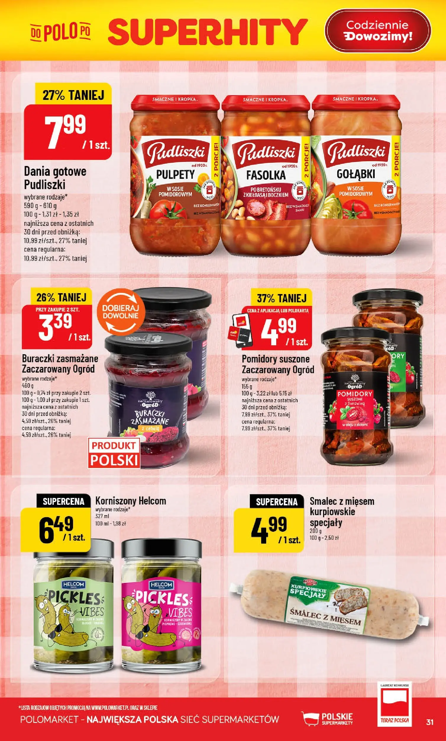 Nowa POLOmarket gazetka od jutra 13.05.2026 | Strona: 31 | Produkty: Kiełbasa, Pomidory suszone, Buraczki zasmażane, Dania gotowe