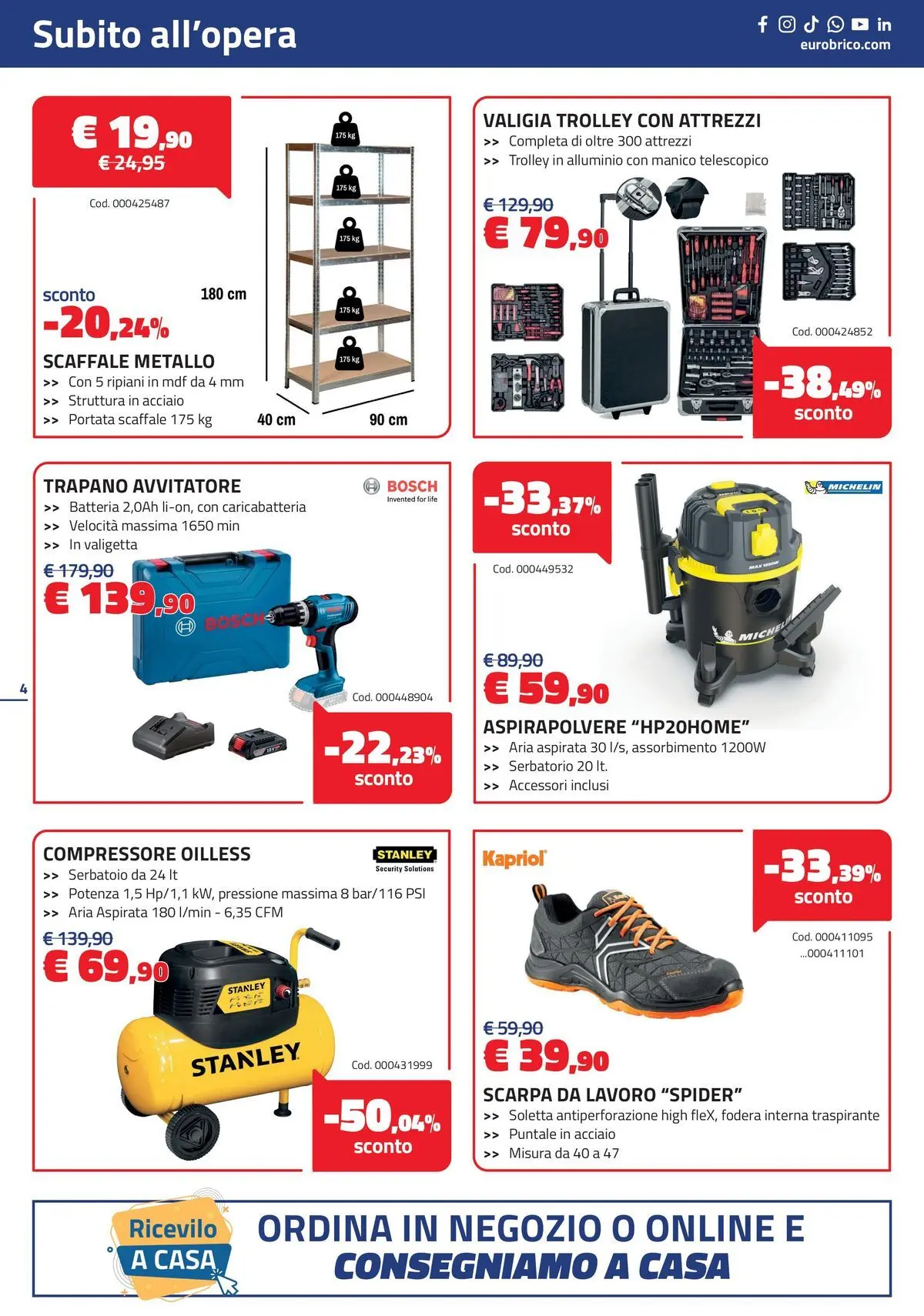 Nuovo Eurobrico - Sconti fino al 53% dal 13/05/2026 > offerte anteprima 🛍️ | Pagina: 4 | Prodotti: Compressore, Scaffale, Trolley, Valigetta