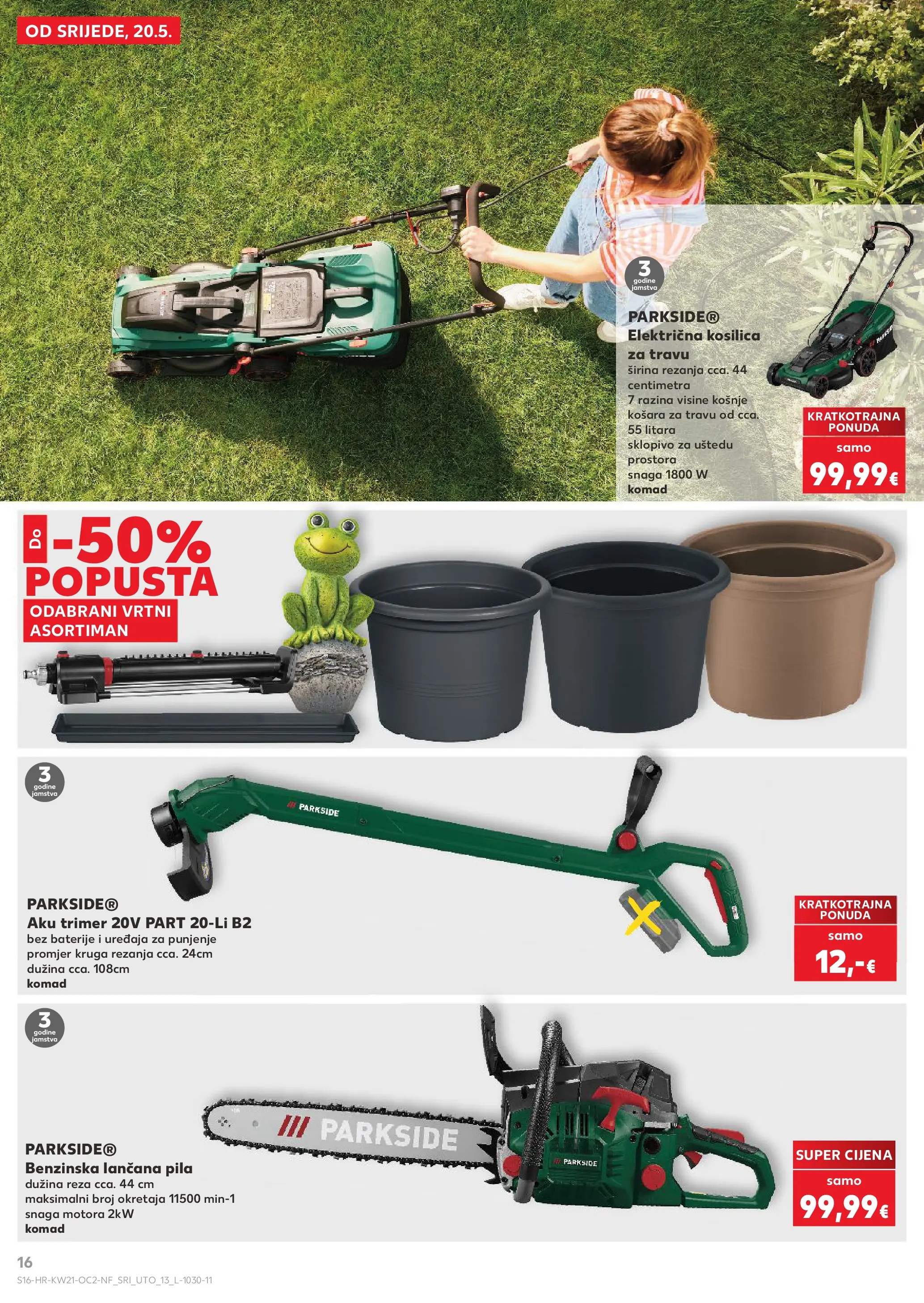Kaufland - Kaufland katalog do 26.05.2026 novi od 19.05.2026 na listanje > letak digitalni | Stranica: 16 | Proizvodi: Kosilica, Aku trimer, Trimer, Pila