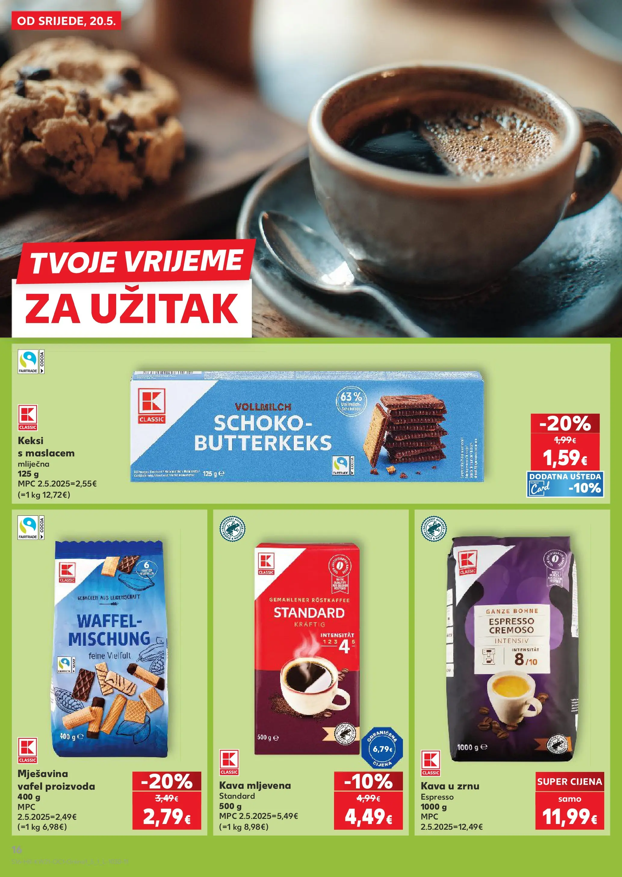 Kaufland - Kaufland katalog do 26.05.2026 novi od 19.05.2026 na listanje > letak digitalni | Stranica: 16 | Proizvodi: Kava u zrnu, Keksi, Kava