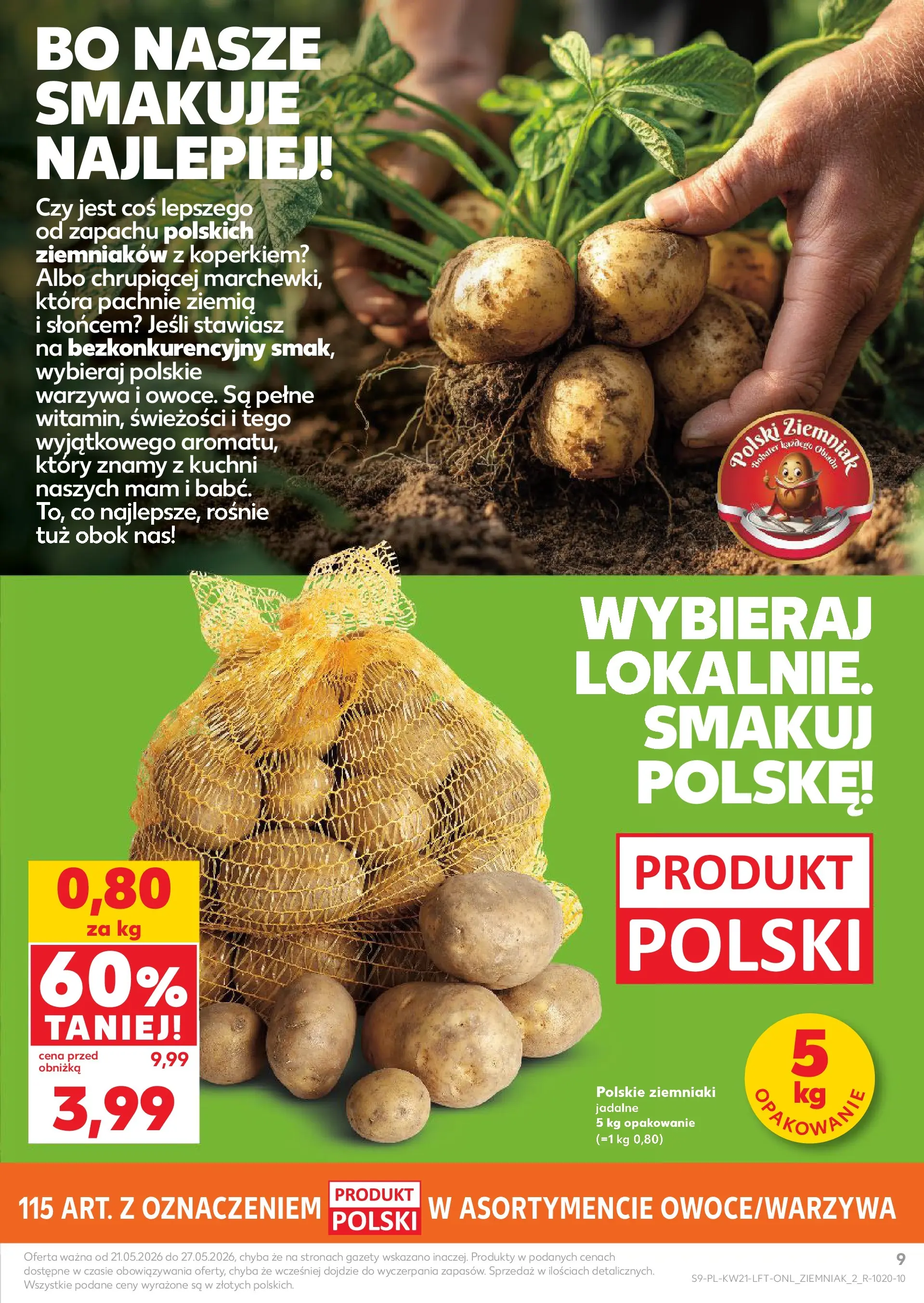 Kaufland - Kaufland Gazetka Tygodnia ważna do 27.05 (20.05.2026) - od jutra | Strona: 9 | Produkty: Ziemia, Ziemniaki, Warzywa Kaufland - Kaufland Gazetka Tygodnia ważna do 27.05 od 20.05.2026 - od jutra PDF | Strona: 9 | Produkty: Ziemia, Ziemniaki, Warzywa