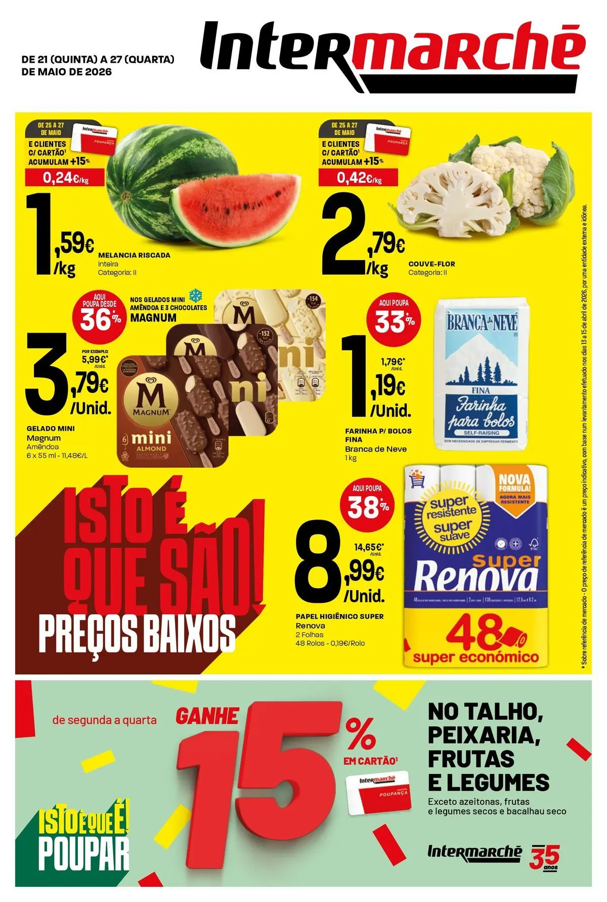 Intermarché - Intermarché » de 21/05/2026 - 27/05/2026 | Página: 1 | Produtos: Chocolates, Base, Gelado, Melancia