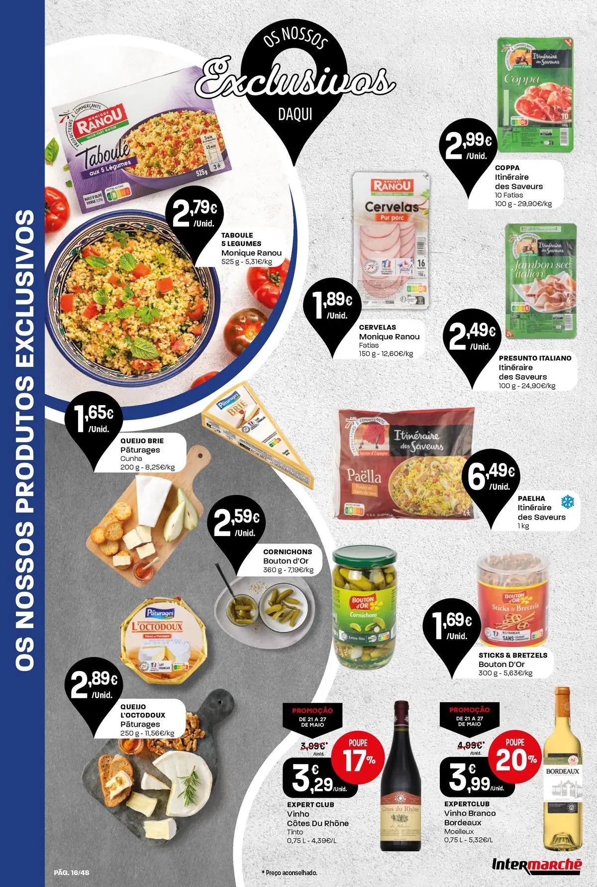 Intermarché - Isto é que são preços BAIXOS! » de 21/05/2026 - 27/05/2026 | Página: 16 | Produtos: Queijo, Presunto, Vinho