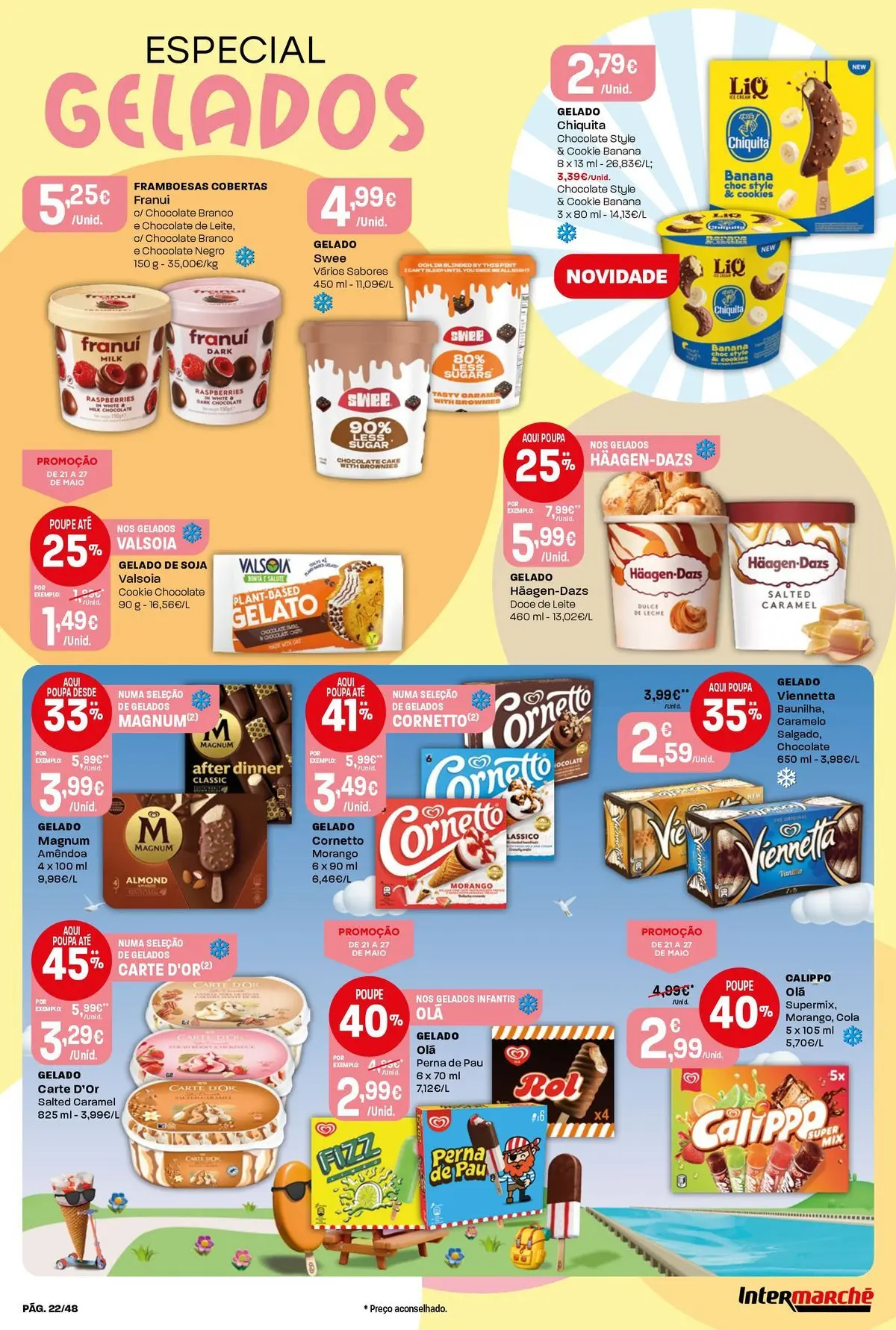 Intermarché - Isto é que são preços BAIXOS! » de 21/05/2026 - 27/05/2026 | Página: 22 | Produtos: Soja, Banana, Framboesas, Gelado