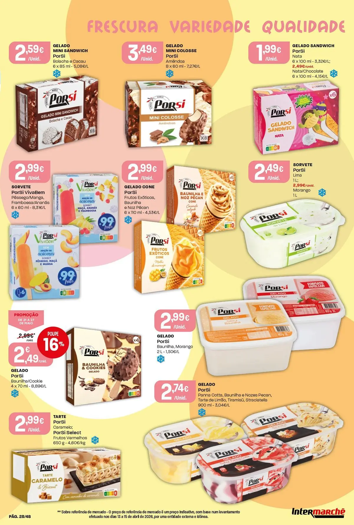 Intermarché - Isto é que são preços BAIXOS! » de 21/05/2026 - 27/05/2026 | Página: 23 | Produtos: Gelado, Nata, Gelado sandwich, Nozes