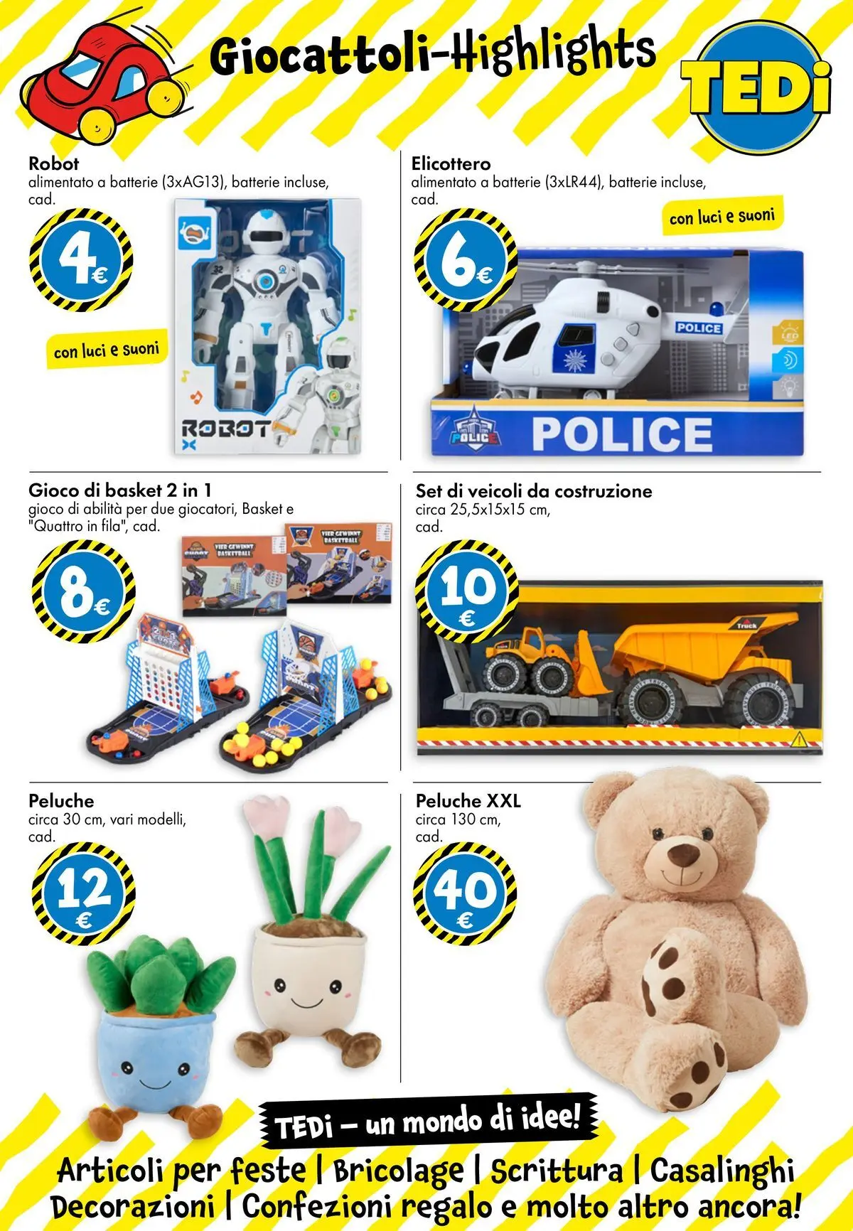 Nuovo TEDi - TEDi volantino fino al 30.05.2026 dal 23/05/2026 > offerte anteprima 🛍️ | Pagina: 7 | Prodotti: Peluche, Robot, Batterie, Decorazioni