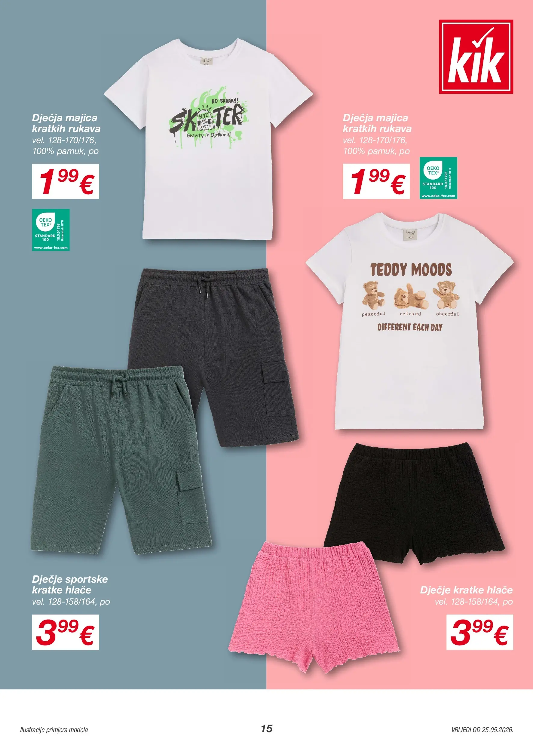 Kik - KiK katalog do 31.05.2026 novi od 21.05.2026 na listanje > letak digitalni | Stranica: 15 | Proizvodi: Majica, Hlače, Kratke hlače
