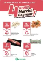 Promocash 4 jours march&eacute; gagnant ! - au 23.05.2026