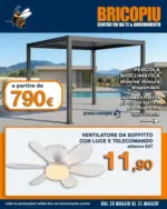 BricoPi&ugrave; Dal 18 al 31 Maggio - al 31.05.2026