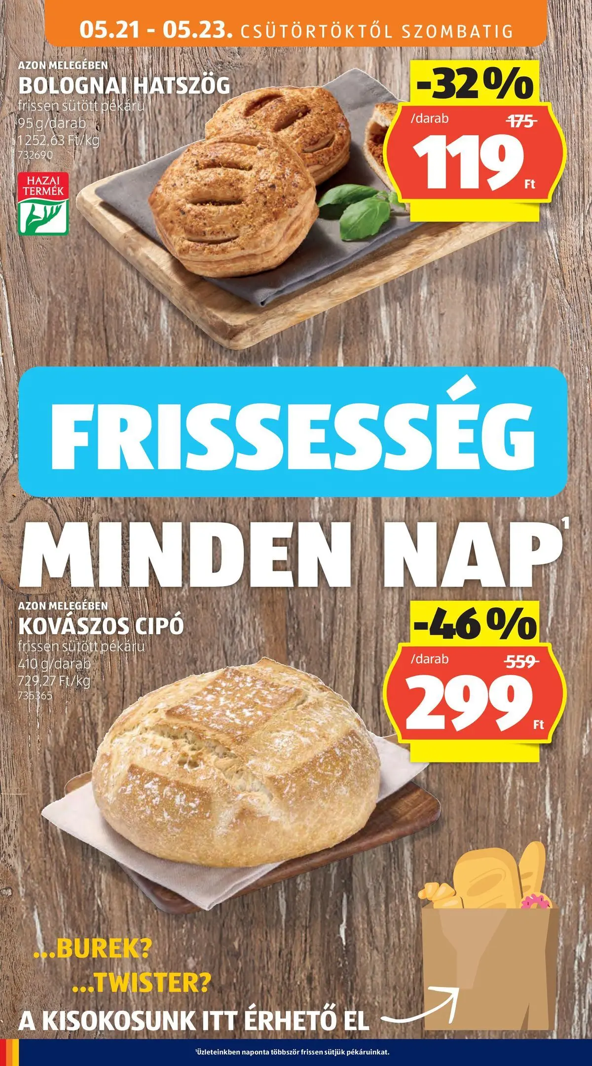 Aldi - Aldi újság érvényessége 2026.05.27-ig - 2026.05.20.-tól⏳Szórólap | Oldal: 14 | Termékek: Kovászos cipó, Burek Aldi - Aldi újság érvényessége 2026.05.27-ig - 2026.05.20. -tól/töl > akció, lapozható szórólap 🛍️ | Oldal: 14 | Termékek: Kovászos cipó, Burek