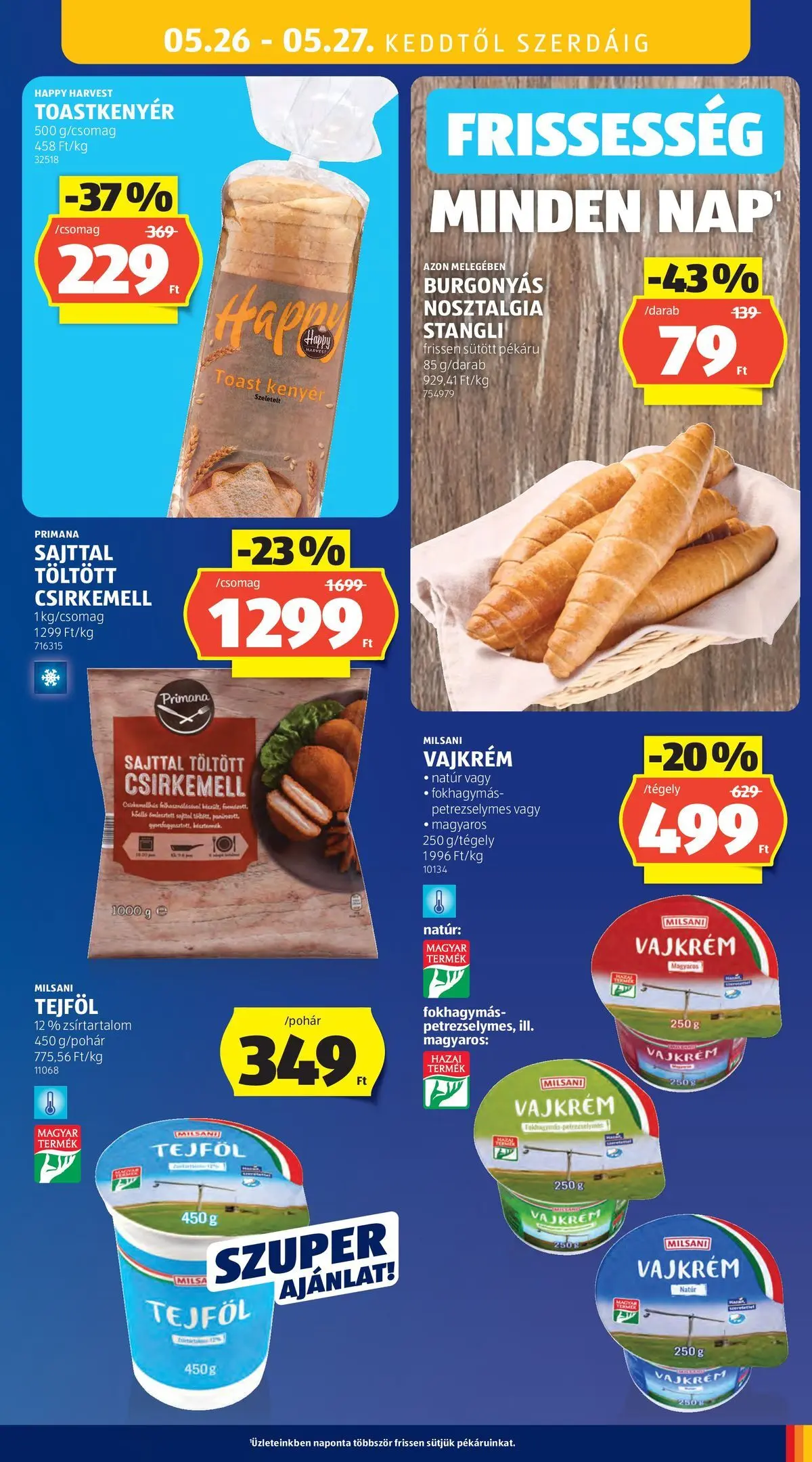 Aldi - Aldi újság érvényessége 2026.05.27-ig - 2026.05.20.-tól⏳Szórólap | Oldal: 35 | Termékek: Kenyér, Tejföl, Vajkrém, Csirkemell Aldi - Aldi újság érvényessége 2026.05.27-ig - 2026.05.20. -tól/töl > akció, lapozható szórólap 🛍️ | Oldal: 35 | Termékek: Kenyér, Tejföl, Vajkrém, Csirkemell