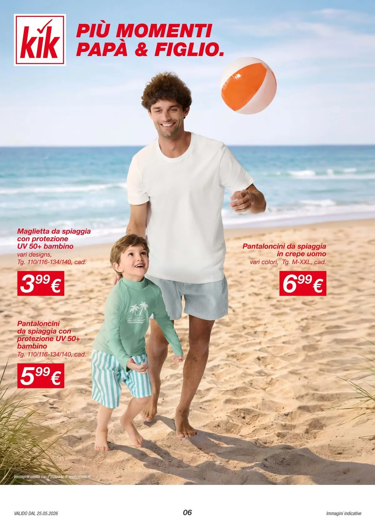 Nuovo KiK volantino Momenti estivi dal 25/05/2026 > offerte anteprima 🛍️ | Pagina: 6 | Prodotti: Pantaloncini, Maglietta