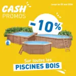 Cash Piscines Craquez pour nos piscines bois O'BYA, et profitez de -10% sur TOUS les mod&egrave;les - au 25.05.2026