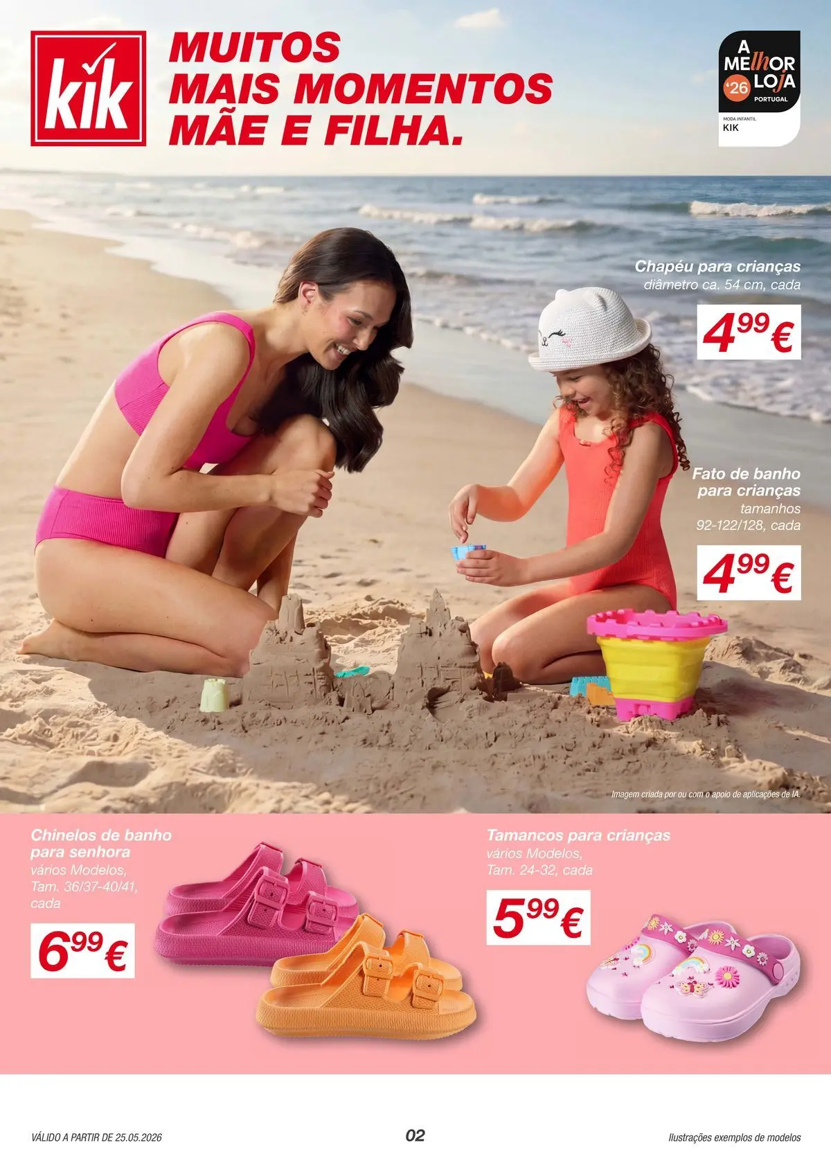 KIK - Mais verões mais momentos juntos » de 25/05/2026 - 31/05/2026 | Página: 2 | Produtos: Chinelos, Chapéu, Fato de banho, Fato
