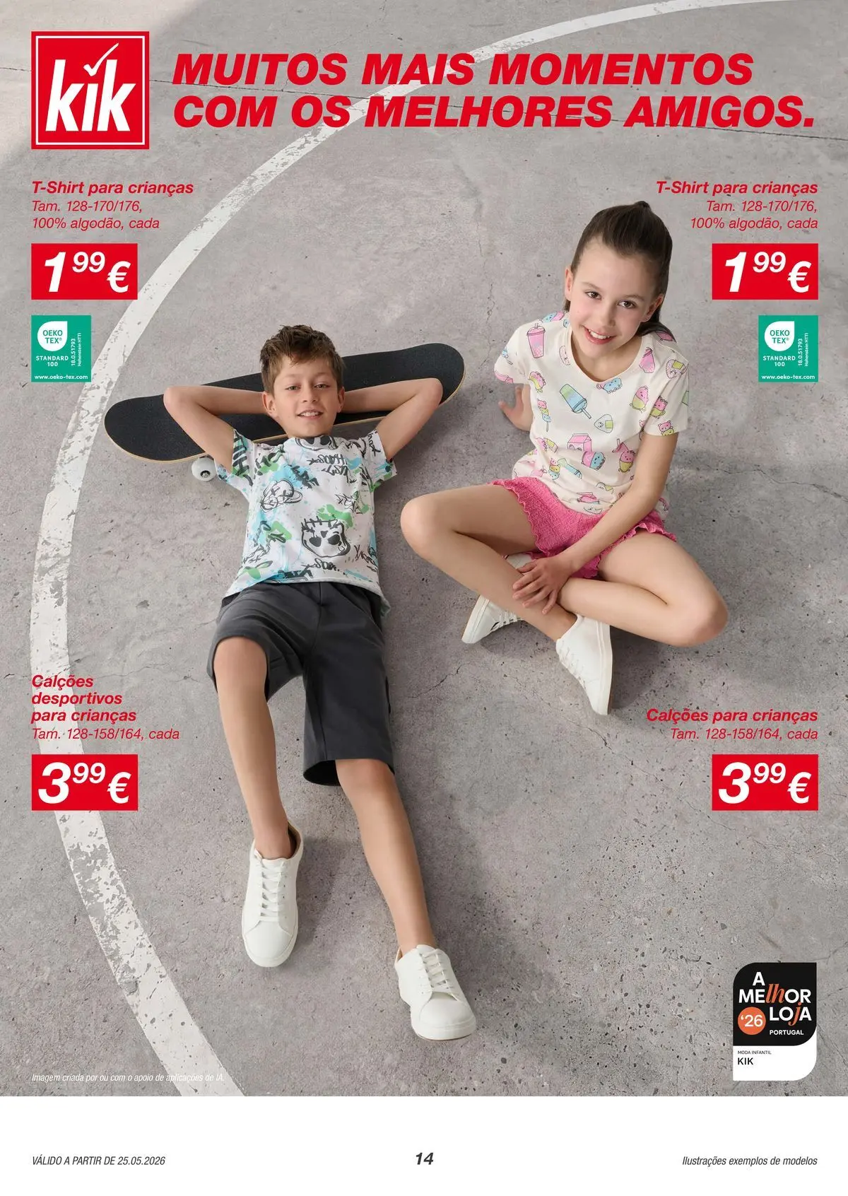 KIK - Mais verões mais momentos juntos » de 25/05/2026 - 31/05/2026 | Página: 14 | Produtos: Calções