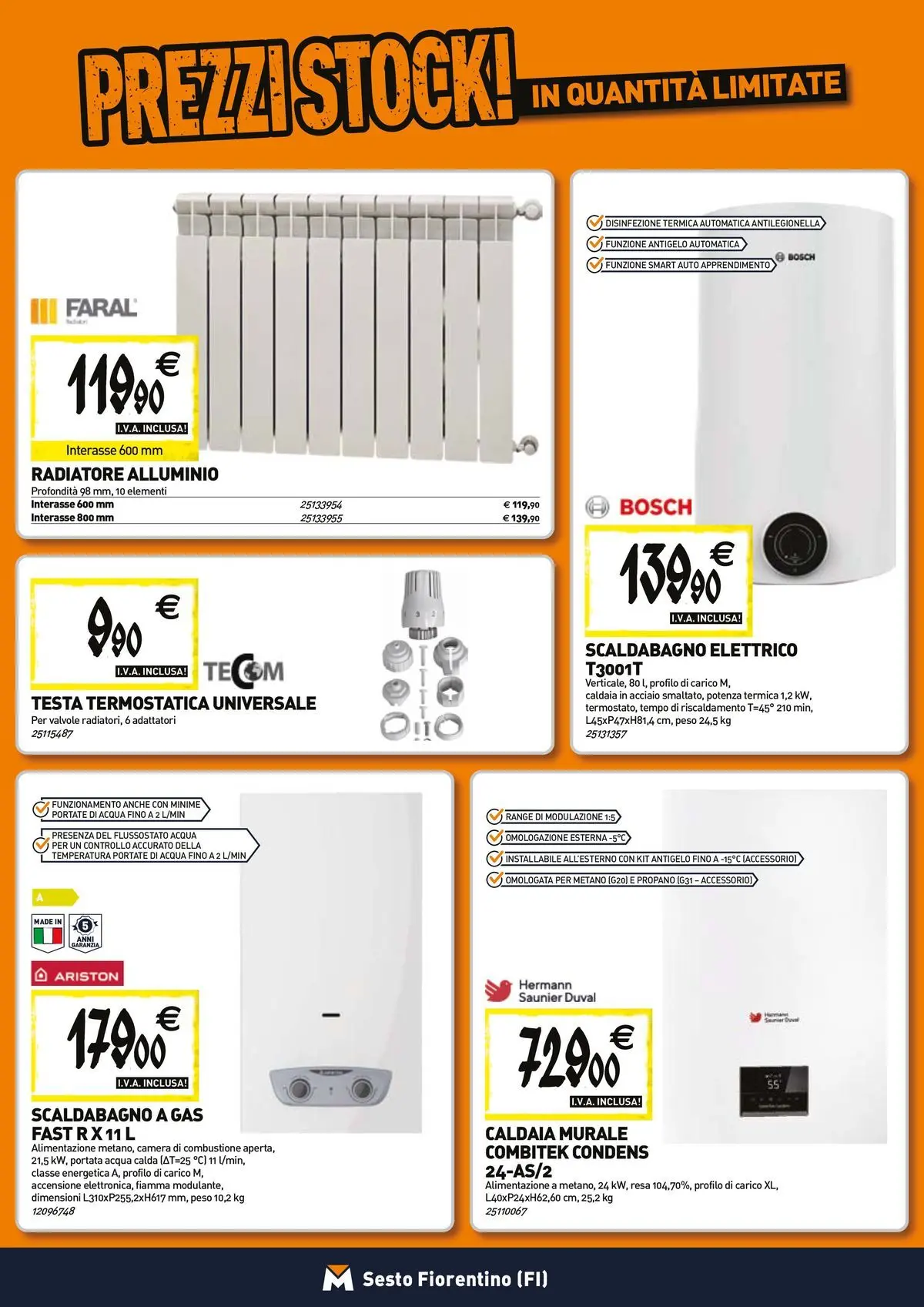 Nuovo TECNOMAT - Straordinari prezzi stock! dal 27/05/2026 > offerte anteprima 🛍️ | Pagina: 6 | Prodotti: Scaldabagno, Caldaia, Acqua, Alluminio