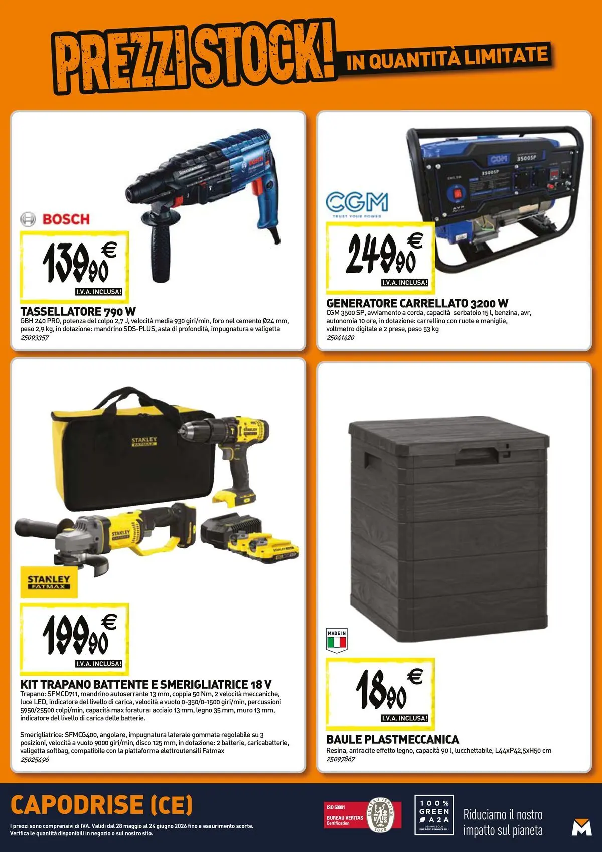 Nuovo TECNOMAT - Straordinari prezzi stock! dal 27/05/2026 > offerte anteprima 🛍️ | Pagina: 19 | Prodotti: Trapano, Baule, Generatore, Smerigliatrice