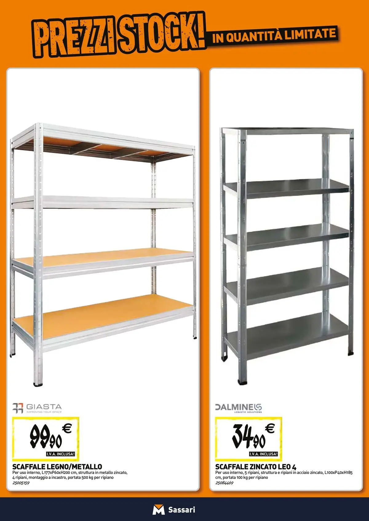 Nuovo TECNOMAT - Straordinari prezzi stock! dal 27/05/2026 > offerte anteprima 🛍️ | Pagina: 15 | Prodotti: Ripiano, Scaffale