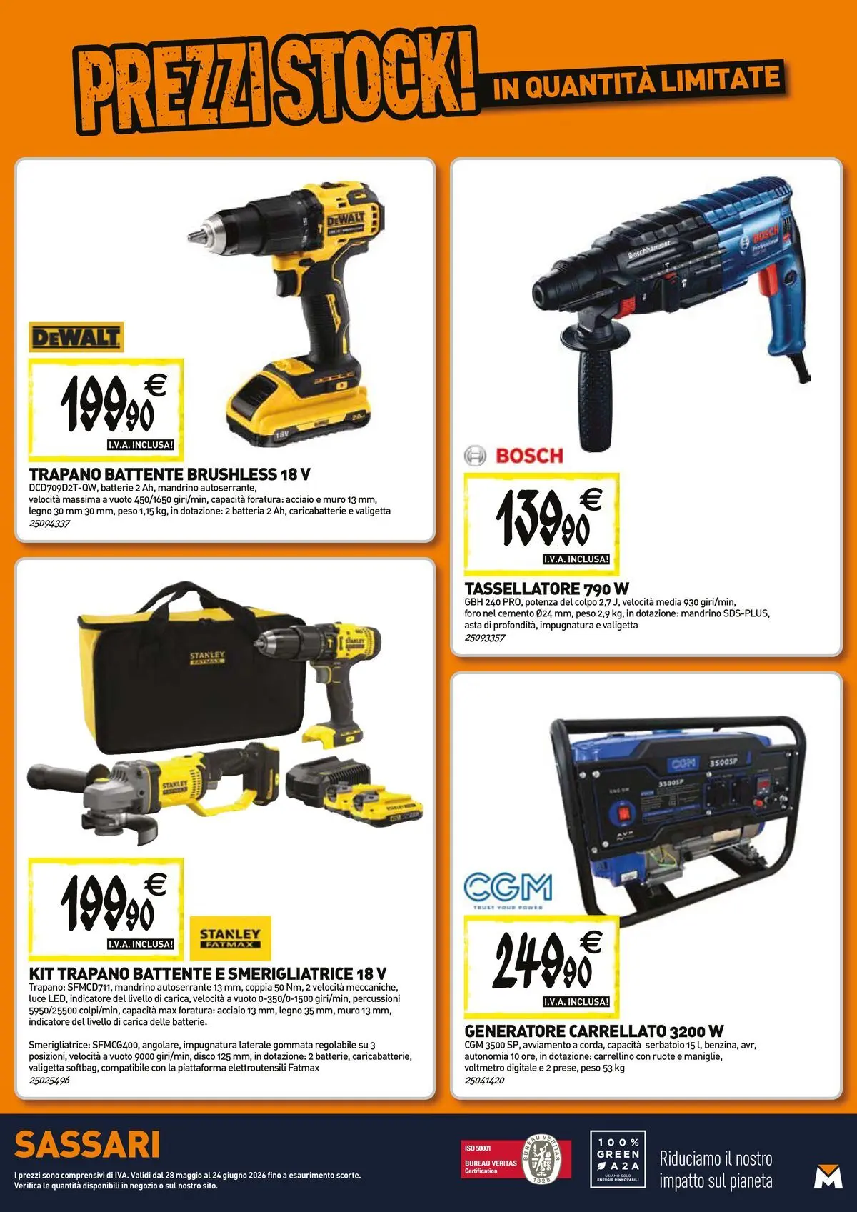Nuovo TECNOMAT - Straordinari prezzi stock! dal 27/05/2026 > offerte anteprima 🛍️ | Pagina: 20 | Prodotti: Trapano, Generatore, Smerigliatrice, Caricabatterie