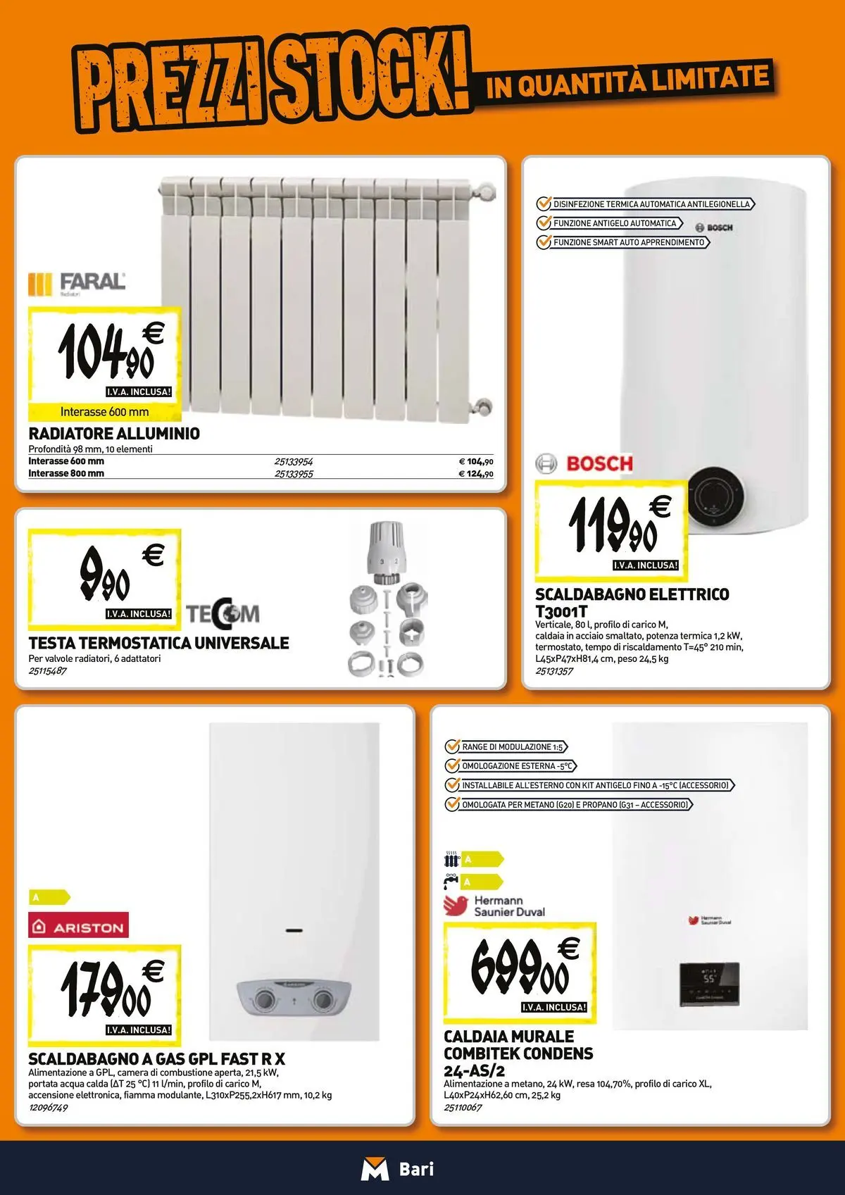 Nuovo TECNOMAT - Straordinari prezzi stock! dal 27/05/2026 > offerte anteprima 🛍️ | Pagina: 6 | Prodotti: Scaldabagno, Caldaia, Acqua, Alluminio