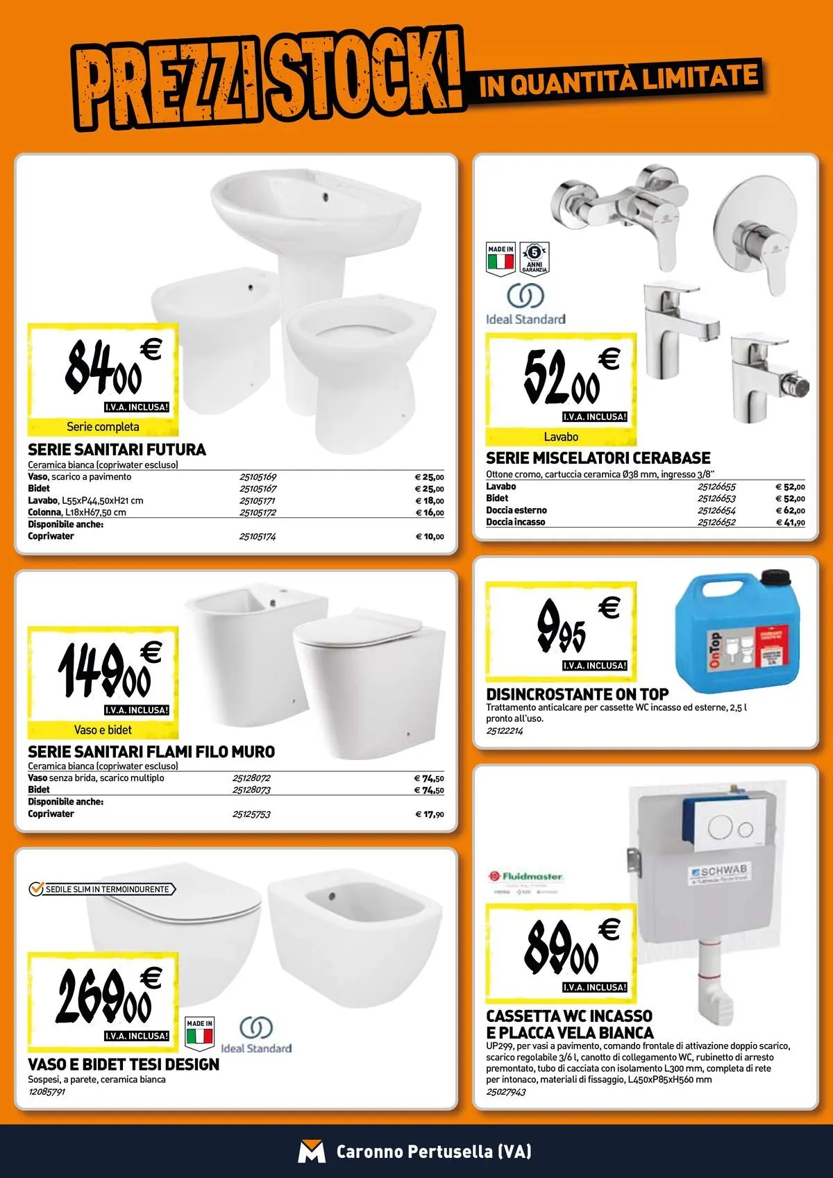 Nuovo TECNOMAT - Straordinari prezzi stock! dal 27/05/2026 > offerte anteprima 🛍️ | Pagina: 4 | Prodotti: Top, Tubo, WC, Vaso