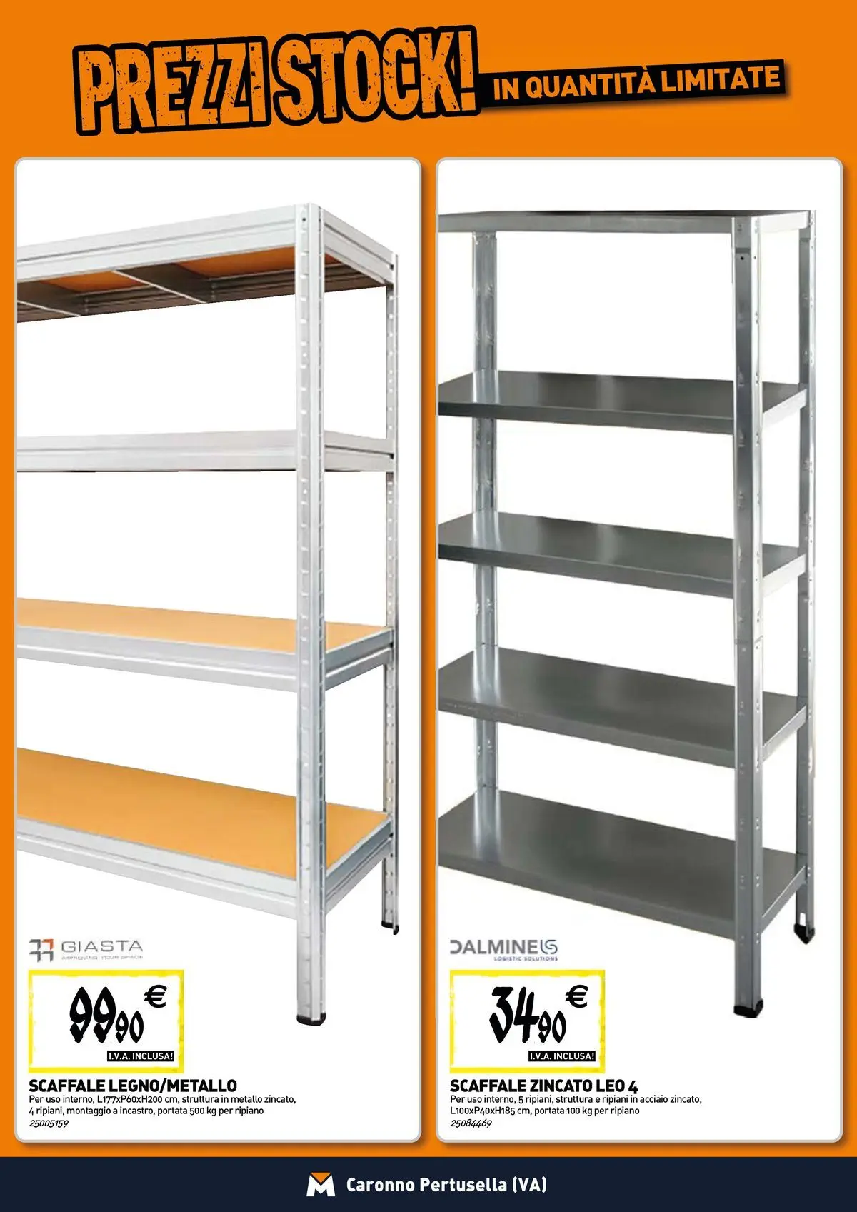 Nuovo TECNOMAT - Straordinari prezzi stock! dal 27/05/2026 > offerte anteprima 🛍️ | Pagina: 16 | Prodotti: Ripiano, Scaffale