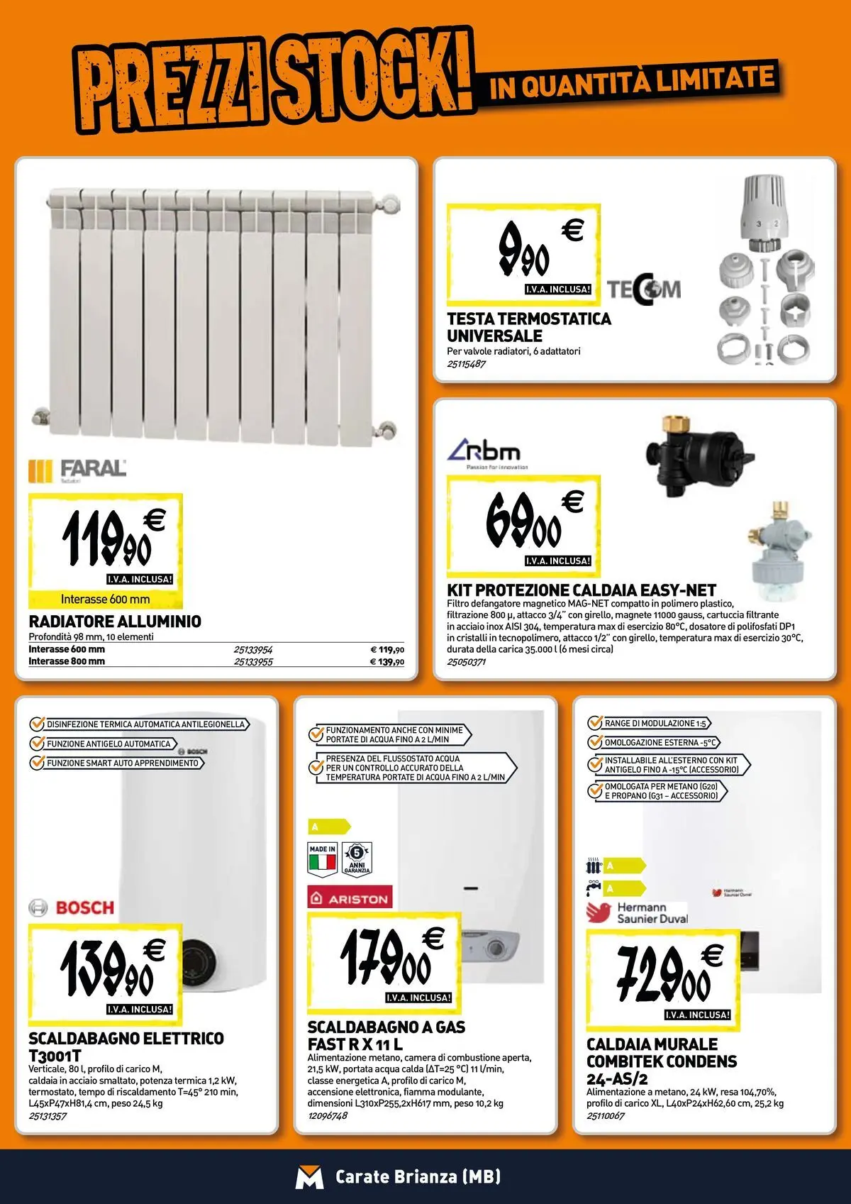Nuovo TECNOMAT - Straordinari prezzi stock! dal 27/05/2026 > offerte anteprima 🛍️ | Pagina: 6 | Prodotti: Scaldabagno, Caldaia, Acqua, Alluminio