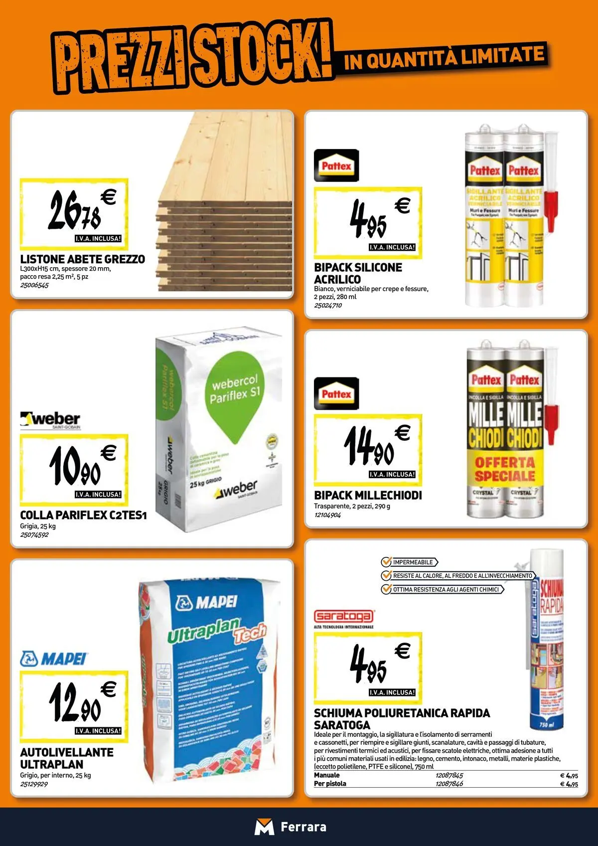 Nuovo TECNOMAT - Straordinari prezzi stock! dal 27/05/2026 > offerte anteprima 🛍️ | Pagina: 12 | Prodotti: Colla, Chiodi, Silicone