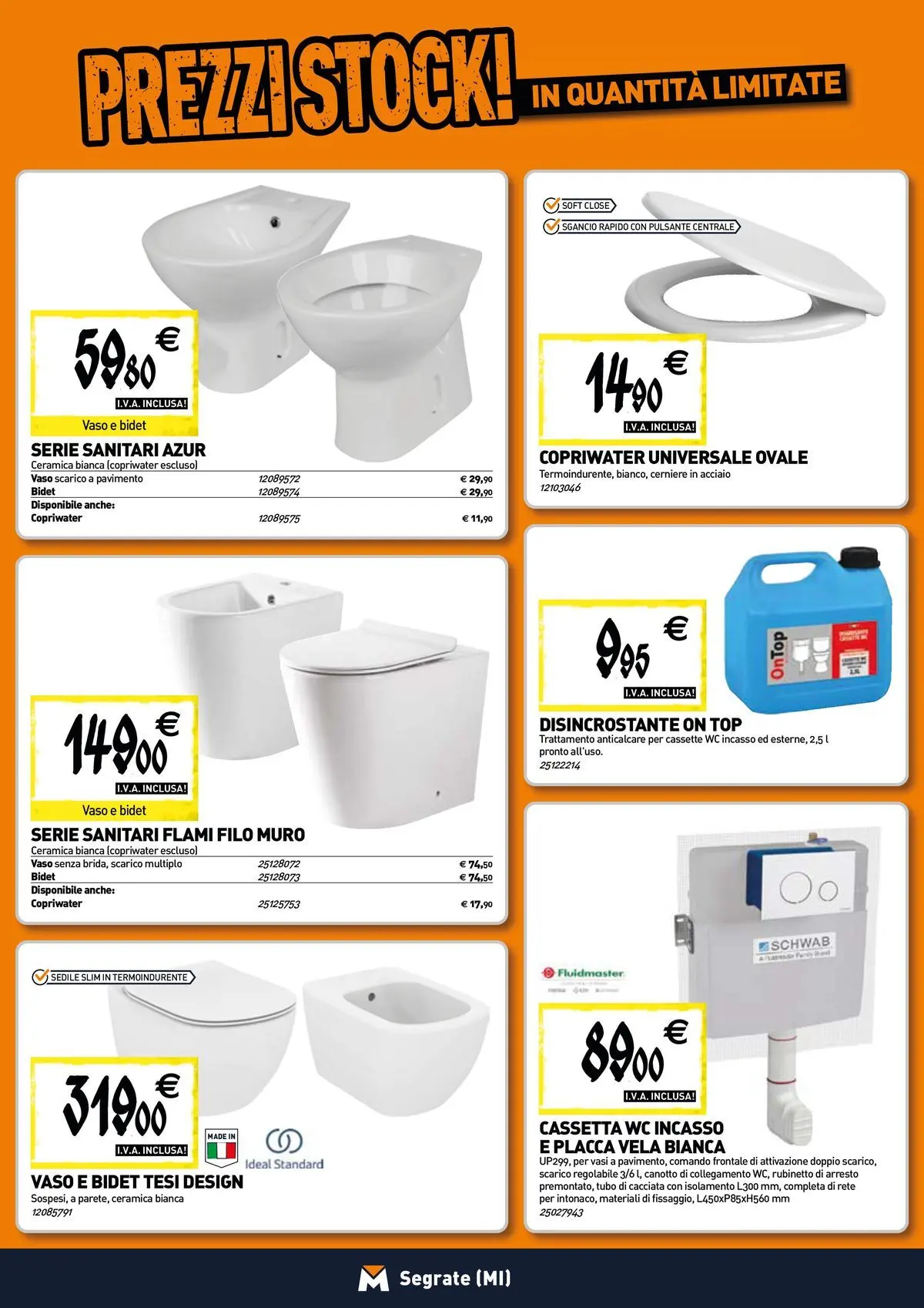 Nuovo TECNOMAT - Straordinari prezzi stock! dal 27/05/2026 > offerte anteprima 🛍️ | Pagina: 4 | Prodotti: Pavimento, Top, Tubo, WC