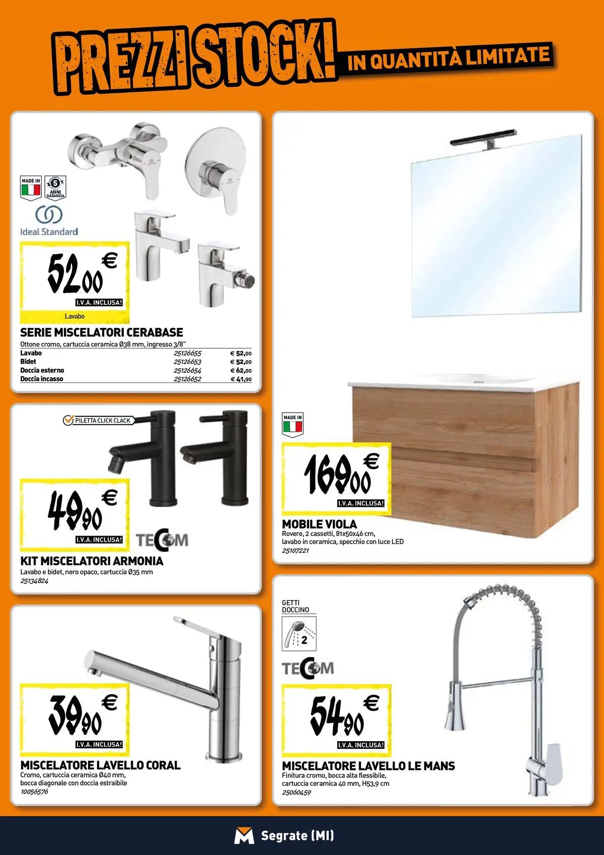 Nuovo TECNOMAT - Straordinari prezzi stock! dal 27/05/2026 > offerte anteprima 🛍️ | Pagina: 5 | Prodotti: Mobile, Lavello, Miscelatore, Specchio