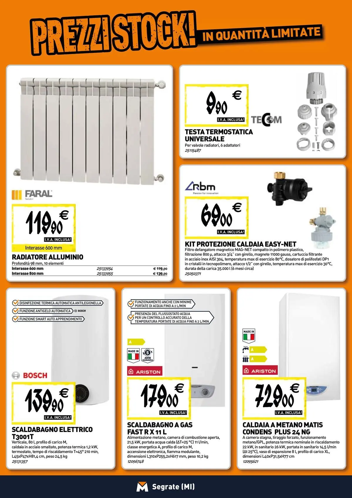 Nuovo TECNOMAT - Straordinari prezzi stock! dal 27/05/2026 > offerte anteprima 🛍️ | Pagina: 6 | Prodotti: Scaldabagno, Caldaia, Acqua, Vaso
