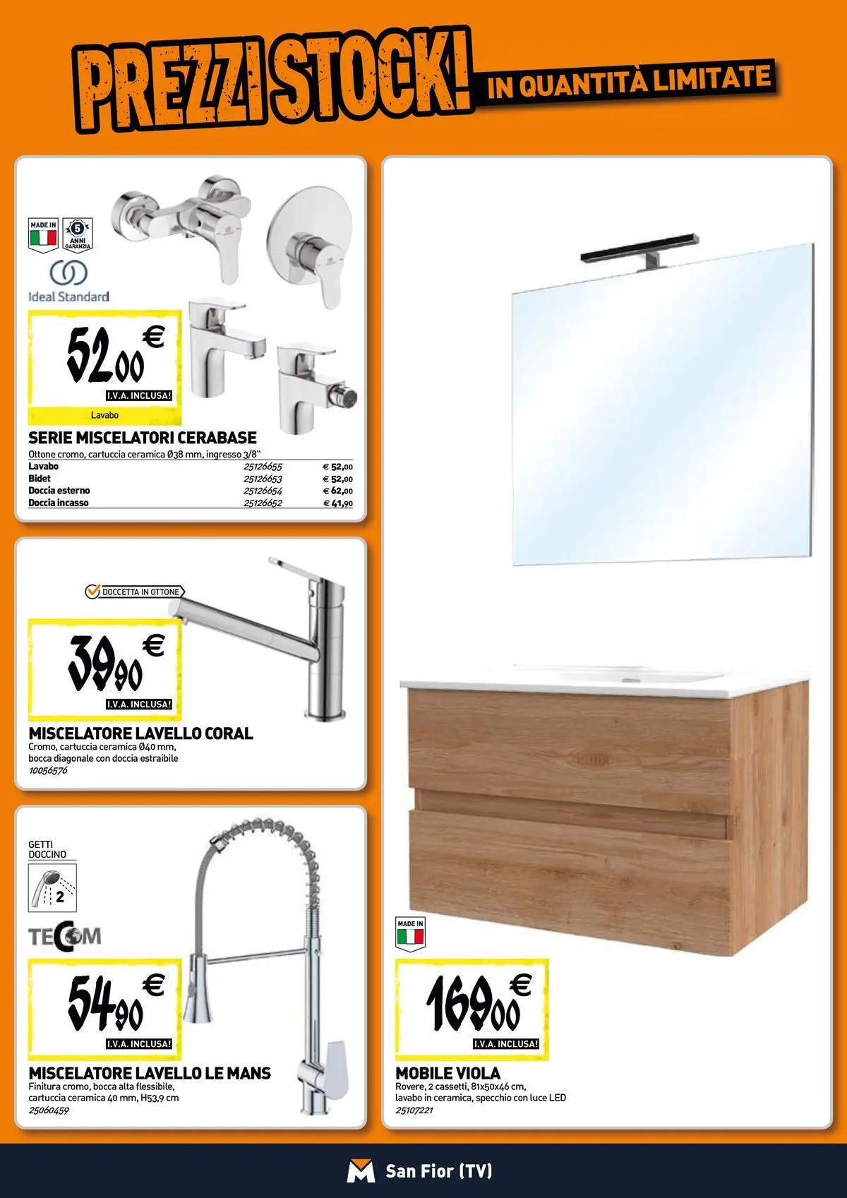 Nuovo TECNOMAT - Straordinari prezzi stock! dal 27/05/2026 > offerte anteprima 🛍️ | Pagina: 5 | Prodotti: Mobile, Miscelatore, Doccia, Specchio