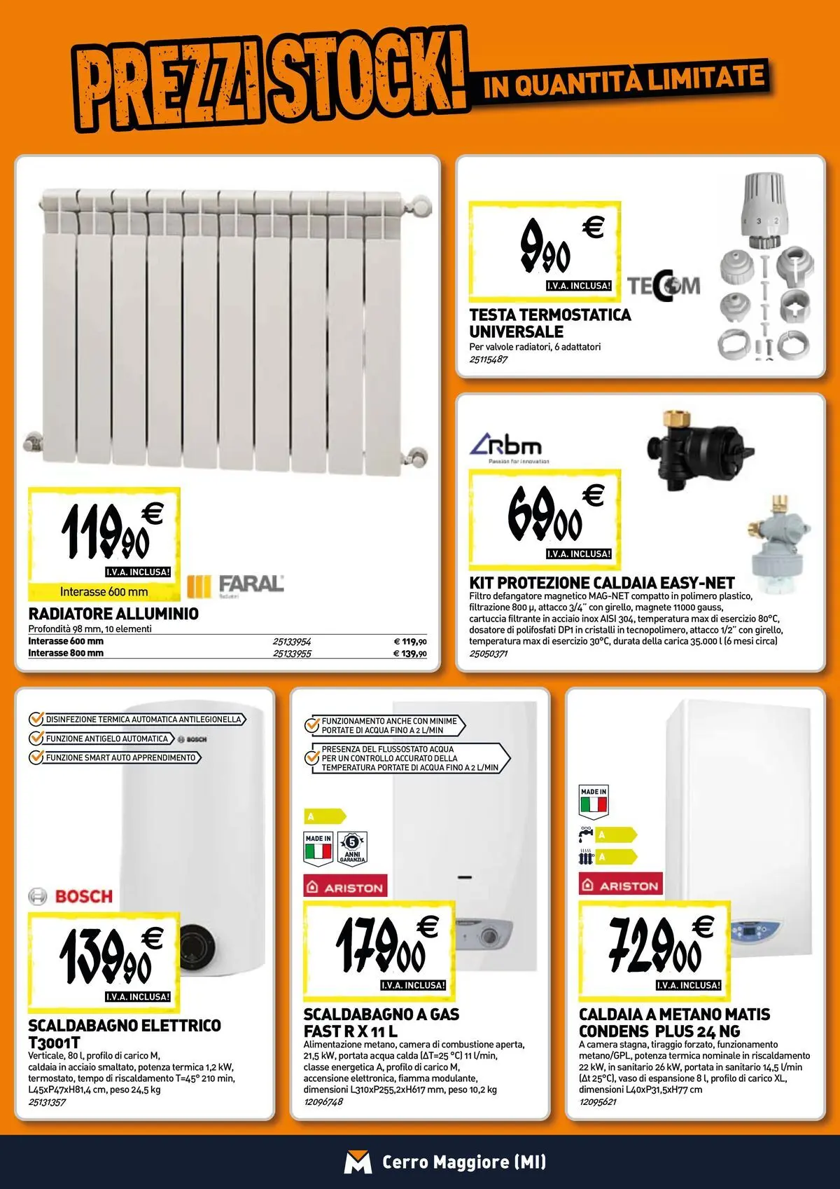Nuovo TECNOMAT - Straordinari prezzi stock! dal 27/05/2026 > offerte anteprima 🛍️ | Pagina: 6 | Prodotti: Scaldabagno, Caldaia, Acqua, Alluminio