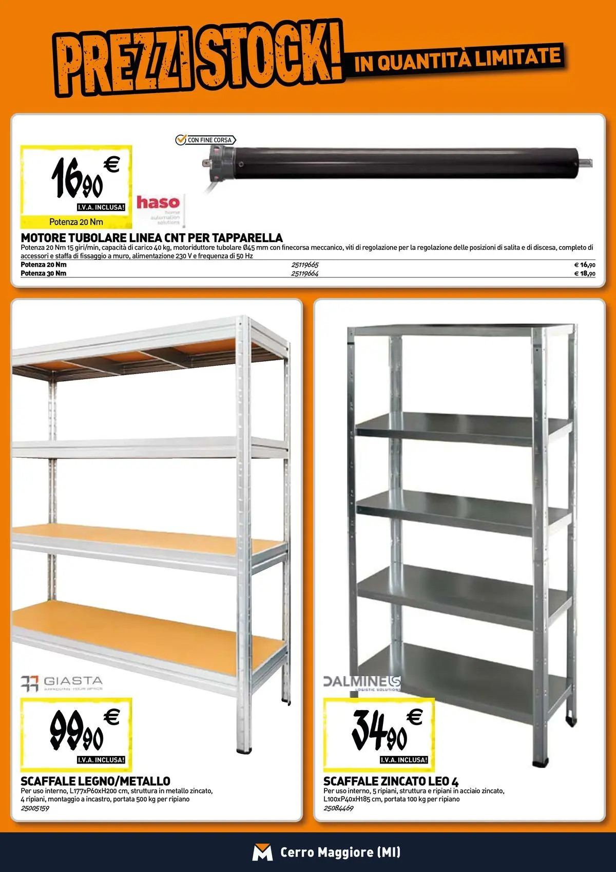Nuovo TECNOMAT - Straordinari prezzi stock! dal 27/05/2026 > offerte anteprima 🛍️ | Pagina: 16 | Prodotti: Ripiano, Scaffale