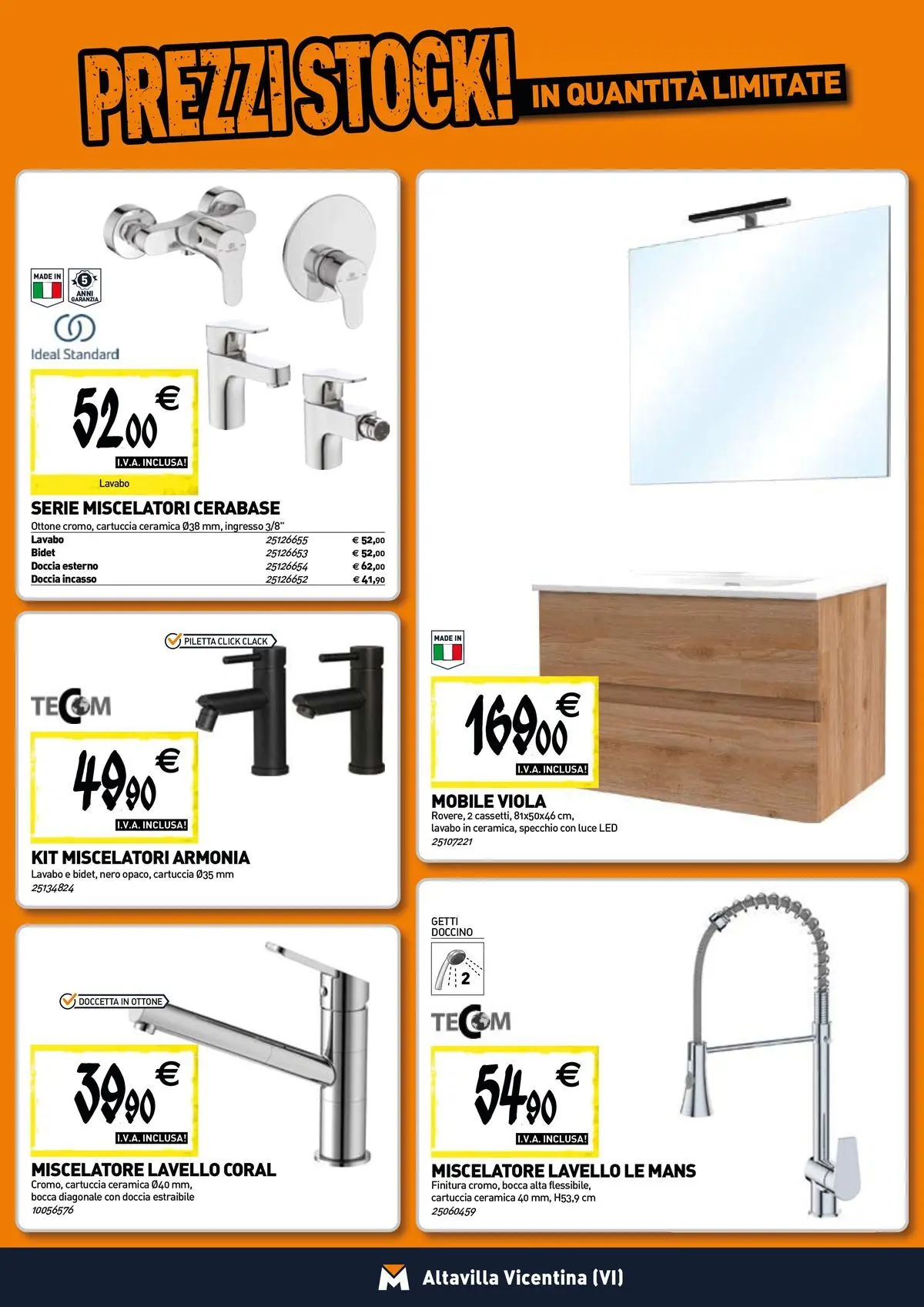 Nuovo TECNOMAT - Straordinari prezzi stock! dal 27/05/2026 > offerte anteprima 🛍️ | Pagina: 5 | Prodotti: Mobile, Lavello, Miscelatore, Specchio