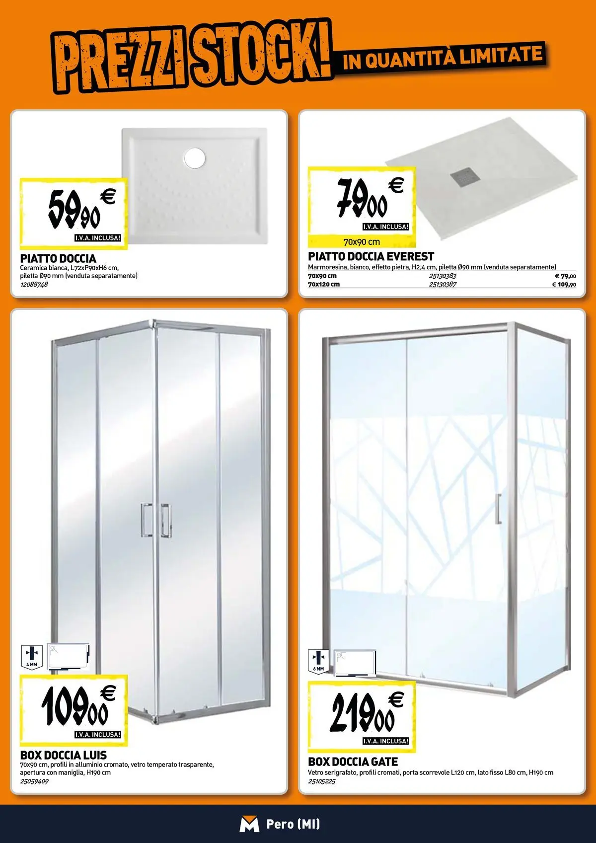 Nuovo TECNOMAT - Straordinari prezzi stock! dal 27/05/2026 > offerte anteprima 🛍️ | Pagina: 2 | Prodotti: Box doccia, Piatto, Alluminio, Doccia